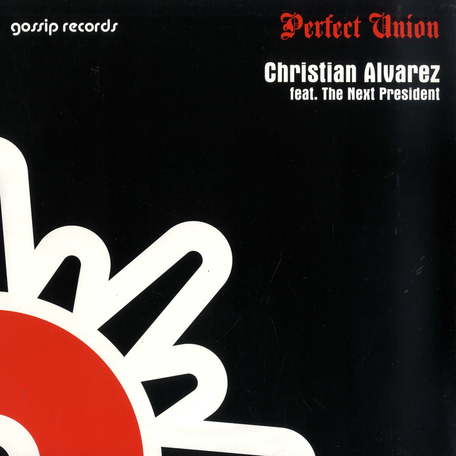 Christian Alvarez feat The Next President - PERFECT UNION