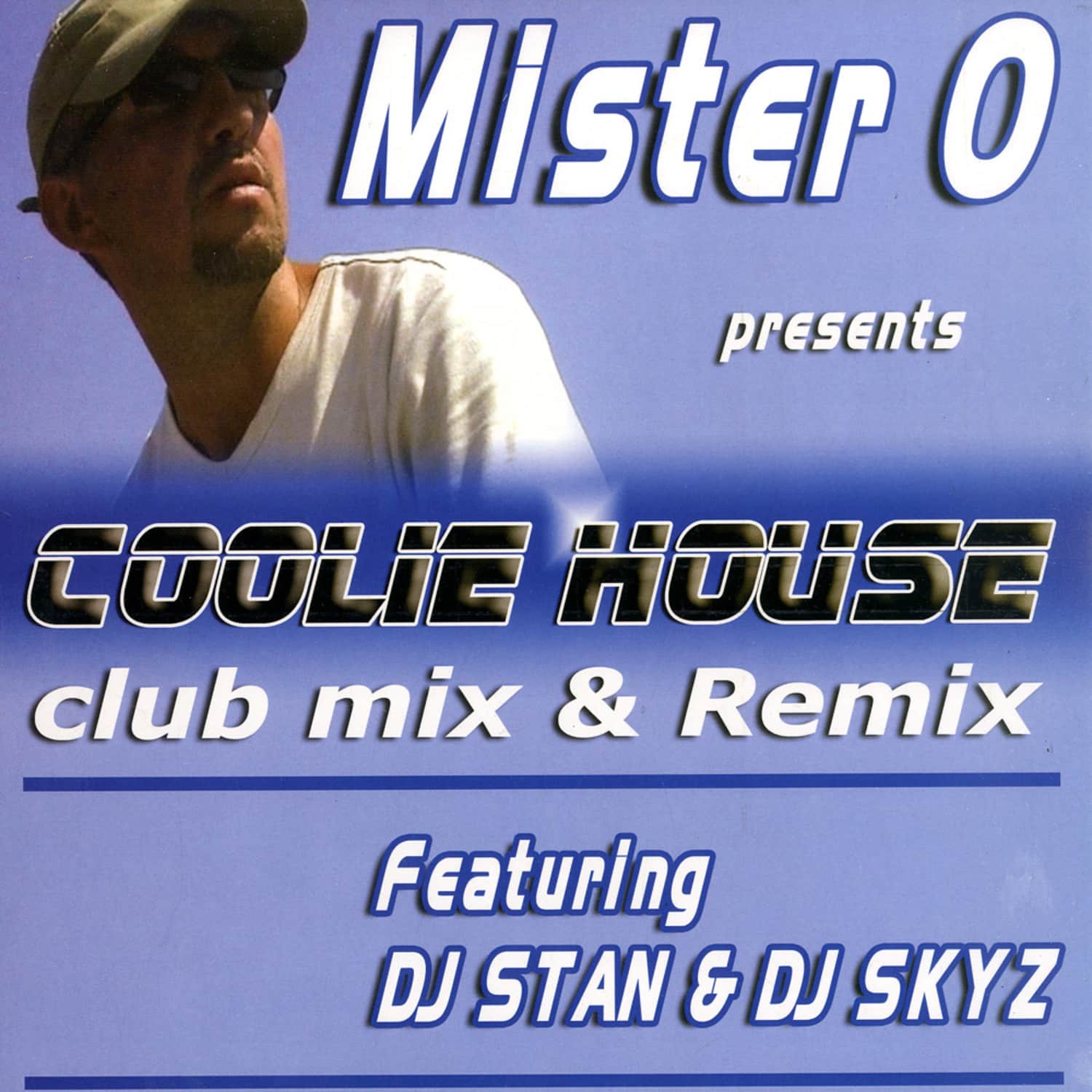 Mister O feat DJ Stan & DJ Skyz - COOLIE HOUSE