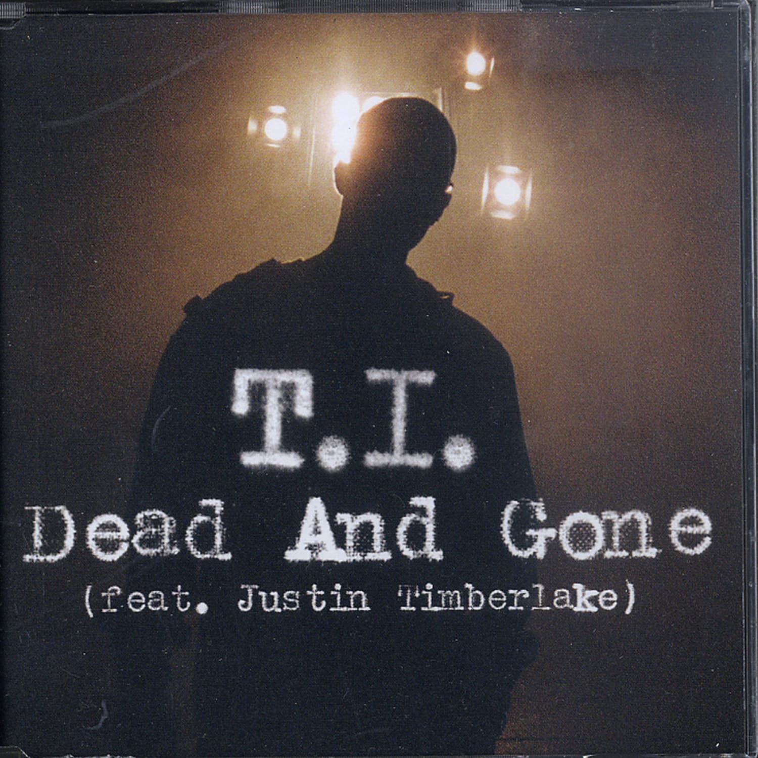 T. I. - DEAD AND GONE 