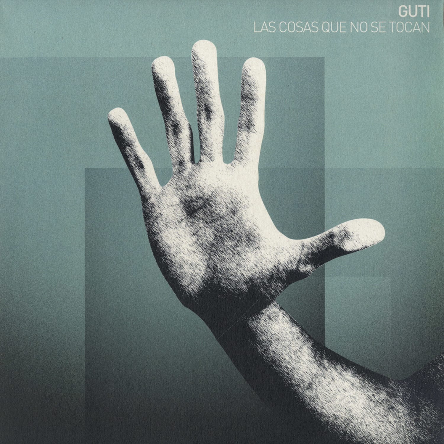 Guti - LAS COSAS QUE NO SE TOCAN 