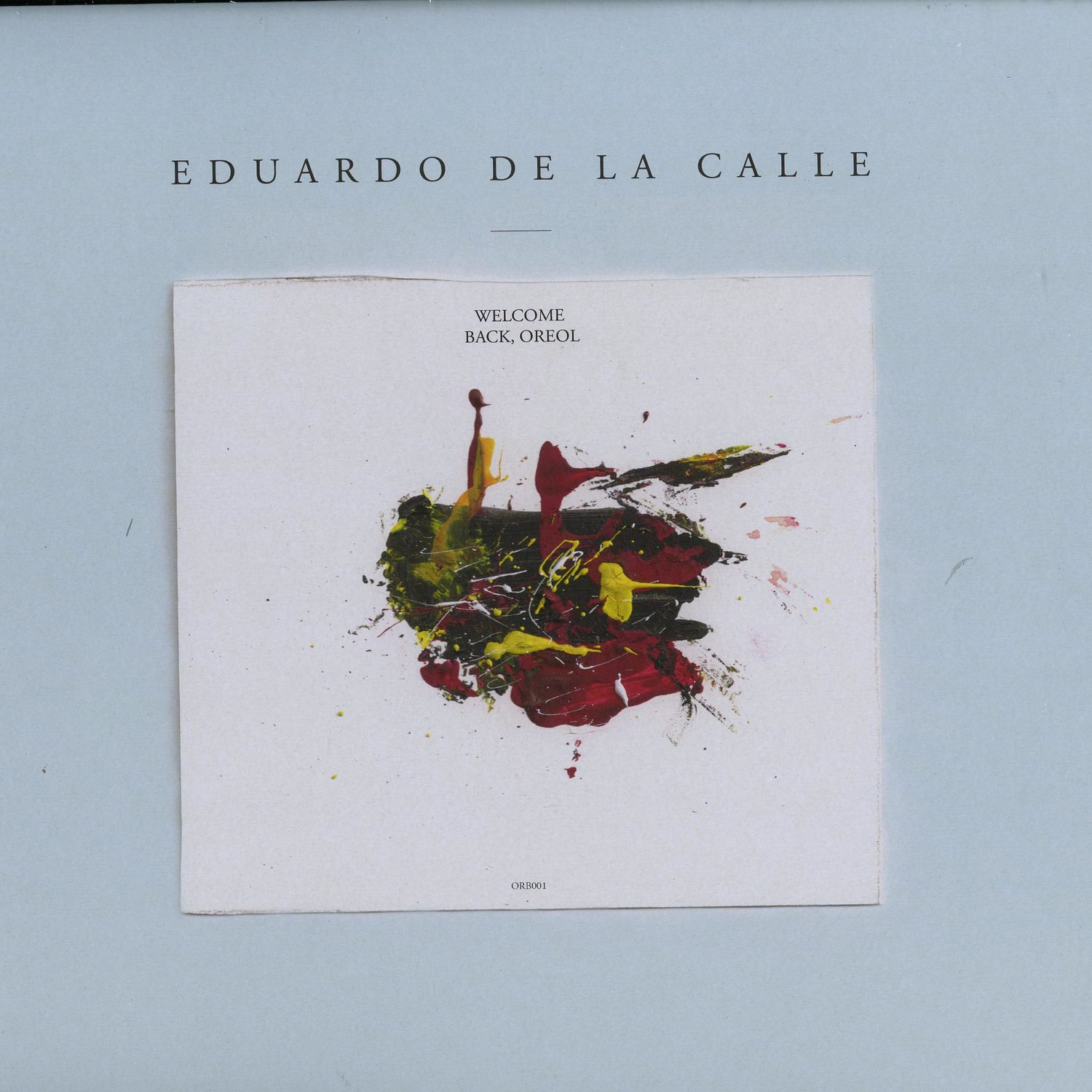 Eduardo De La Calle - WELCOME BACK OREOL 