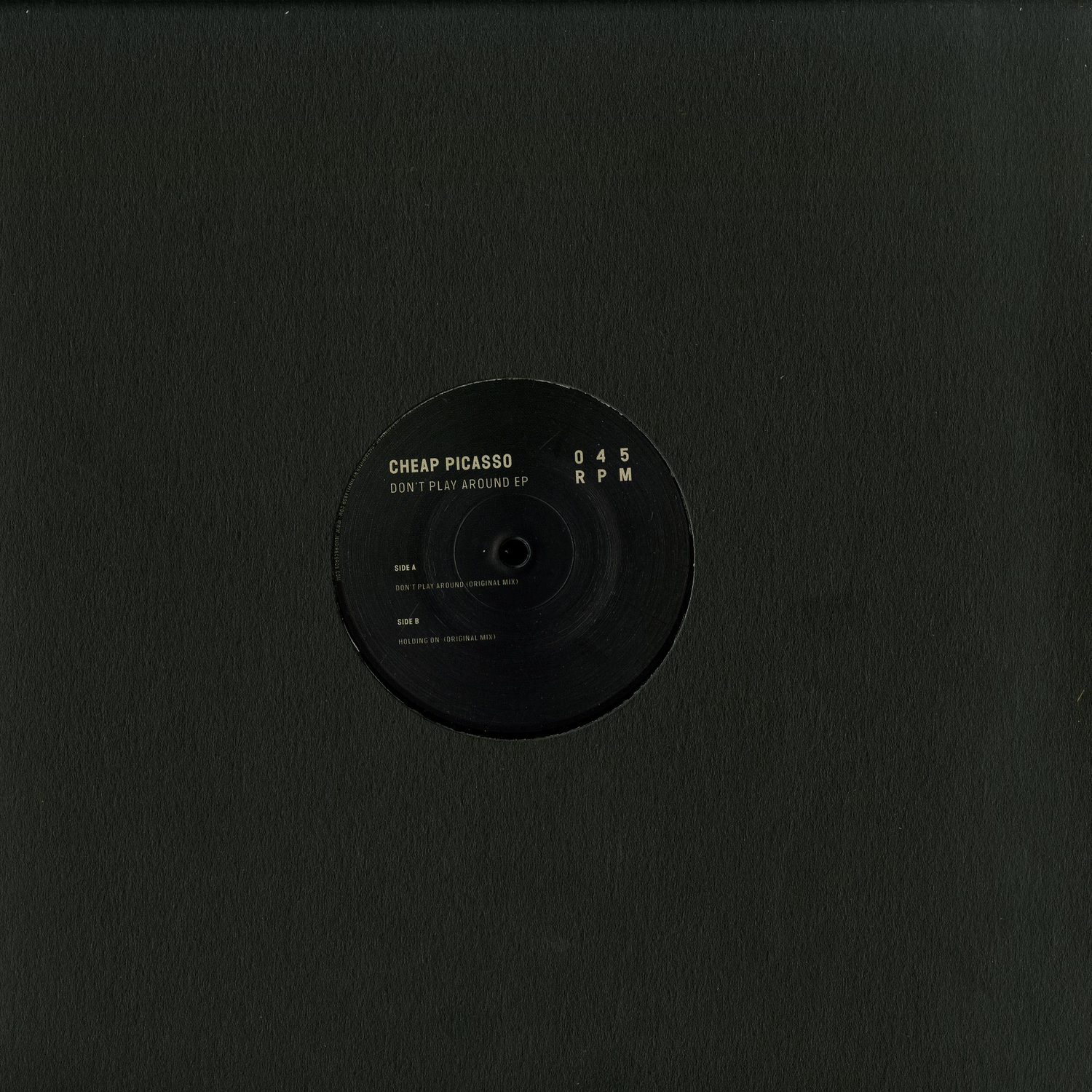 Cheap Picasso - DON T PLAY AROUND EP 