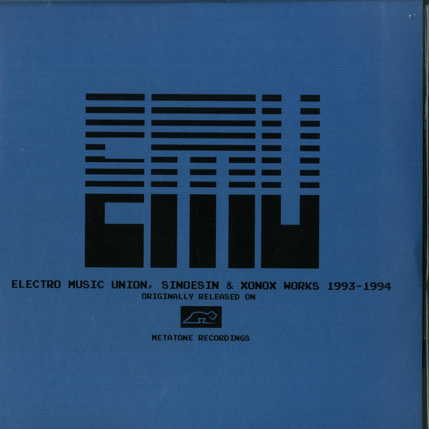 E.M.U. - ELECTRO MUSIC UNION, SINOESIN & XONOX WORKS 1993 - 1994 
