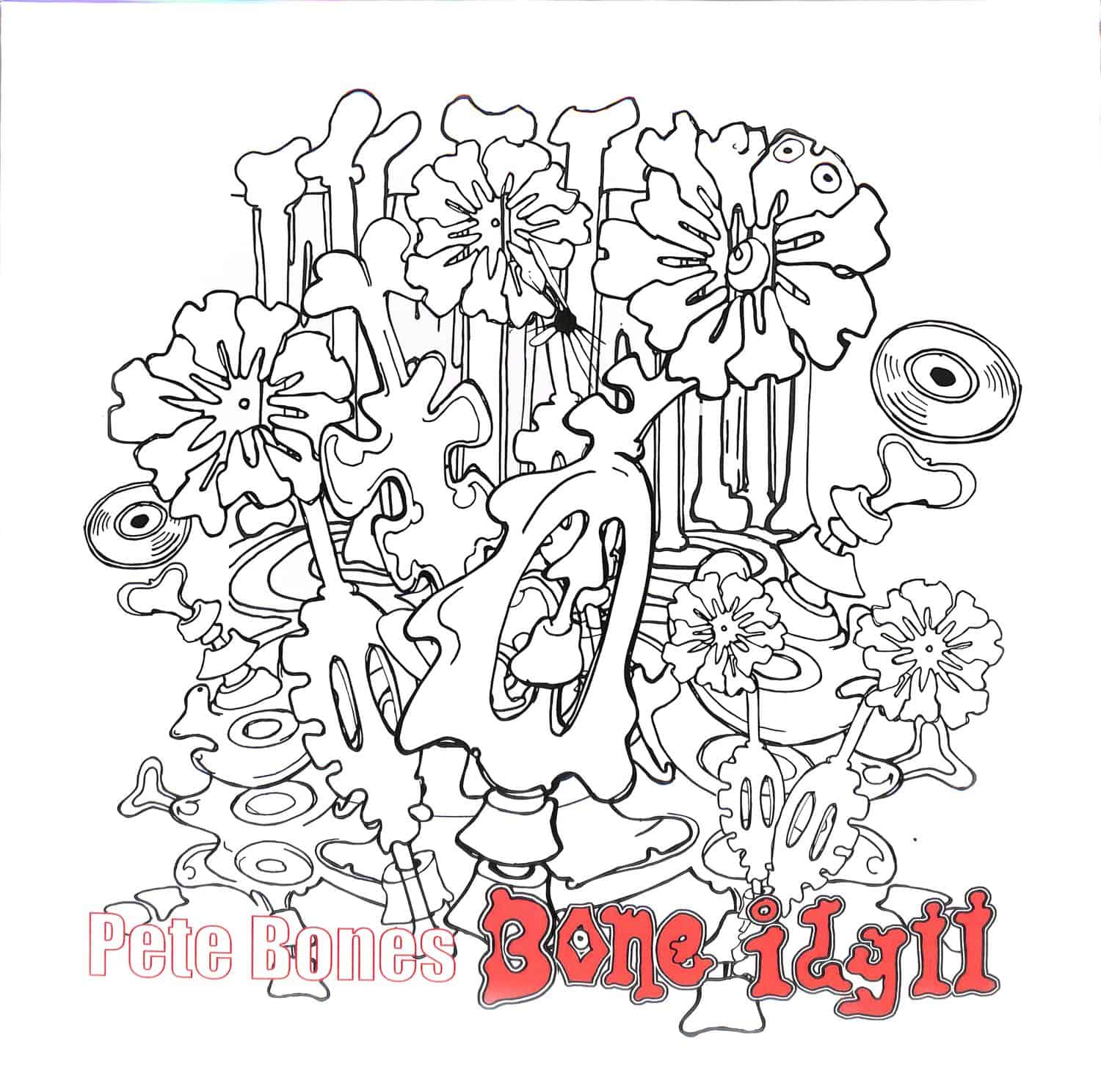 Pete Bones - BONE IDYLL 