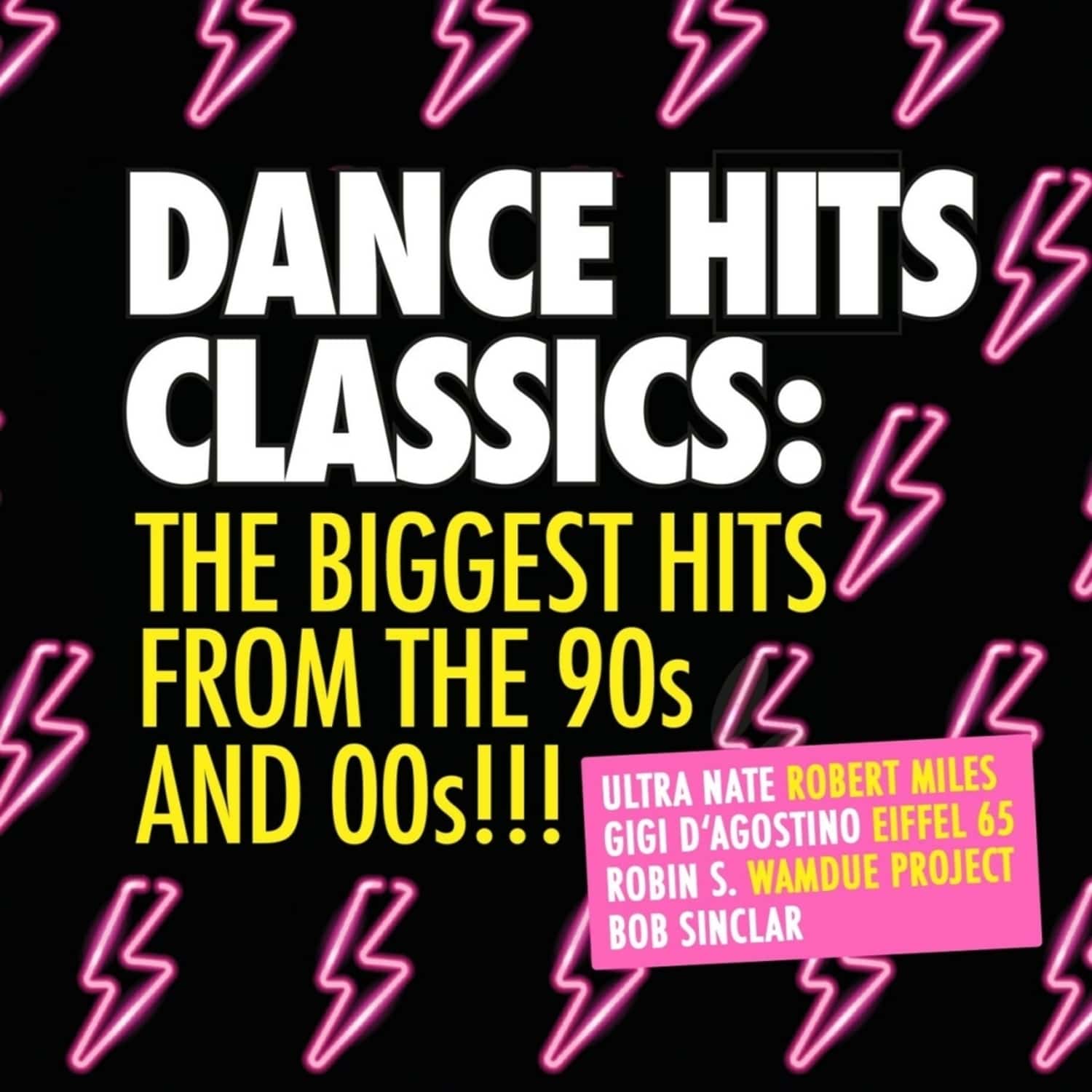 Various - DANCE HITS CLASSICS-THE BIGGEST HITS 90S & 00S 