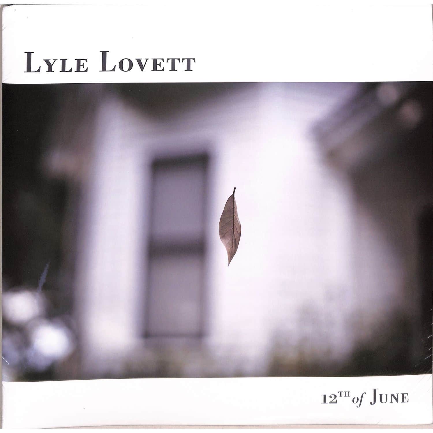 Lyle Lovett - 12TH OF JUNE 