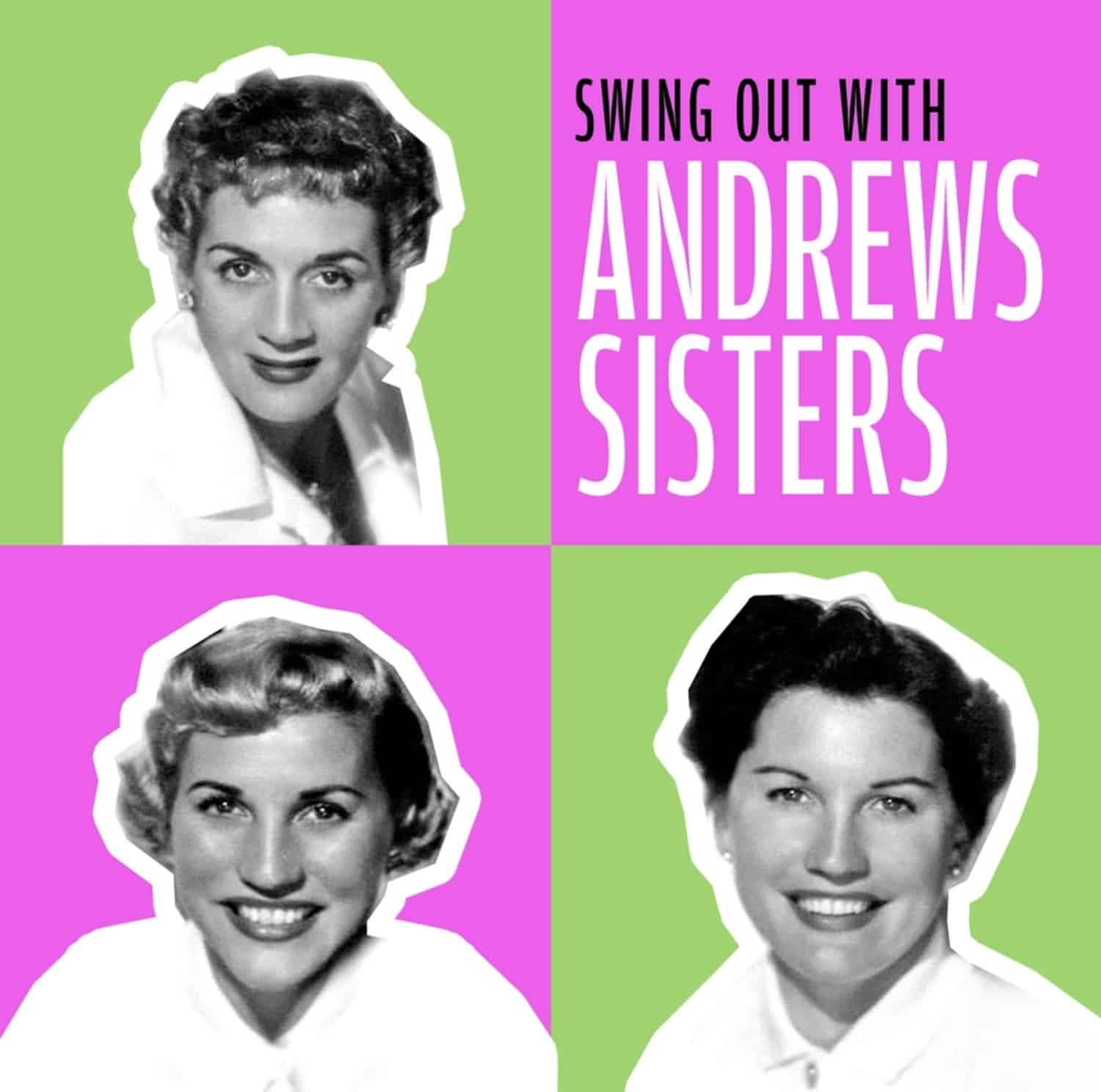 Andrews Sisters - SWING OUT WITH 