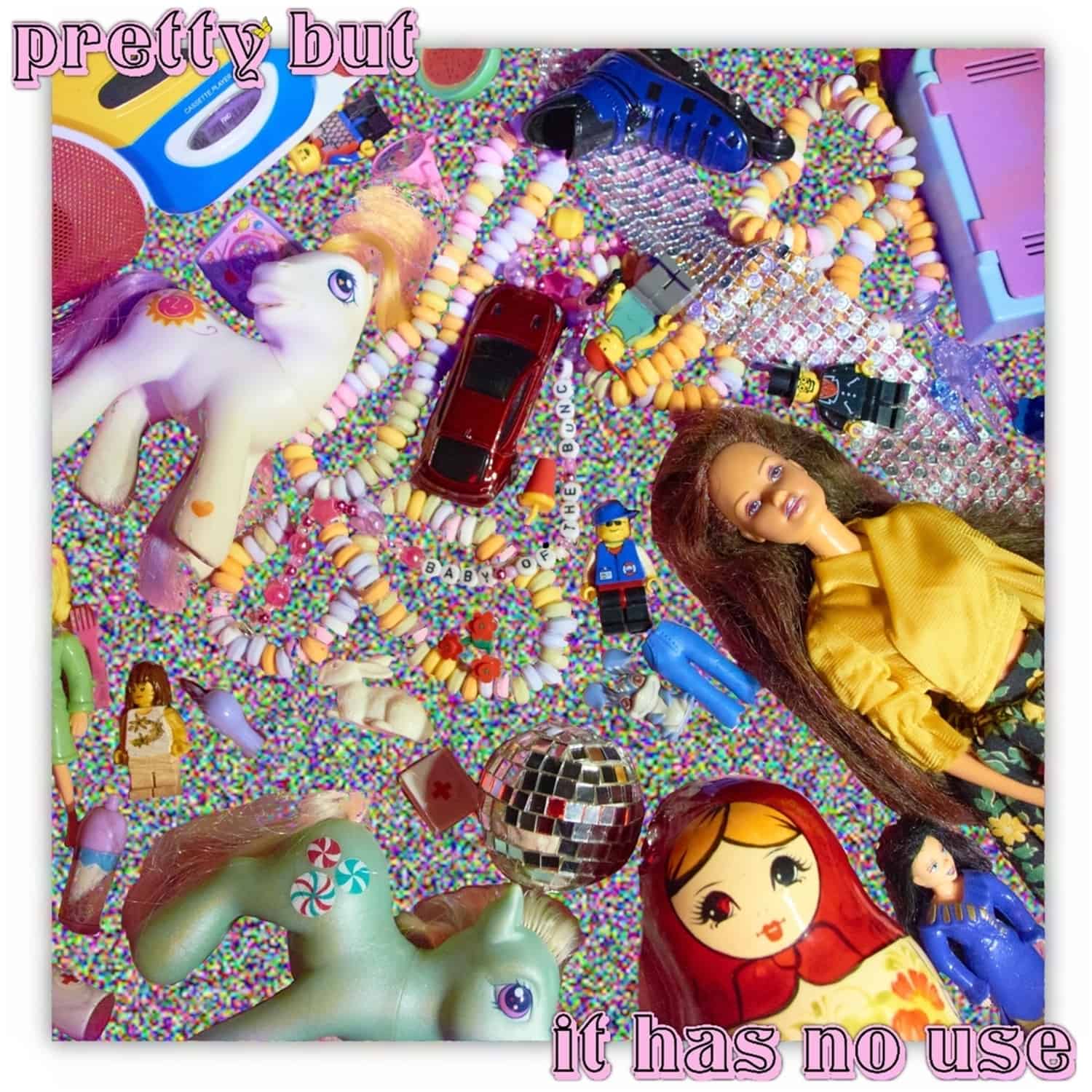 Baby Of The Bunch - PRETTY BUT IT HAS NO USE 
