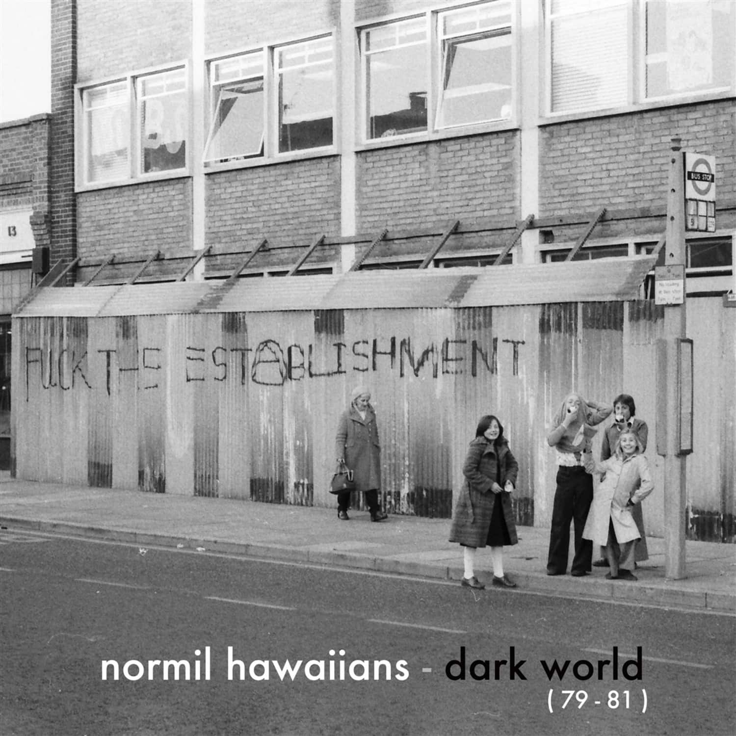 Normil Hawaiians - DARK WORLD 