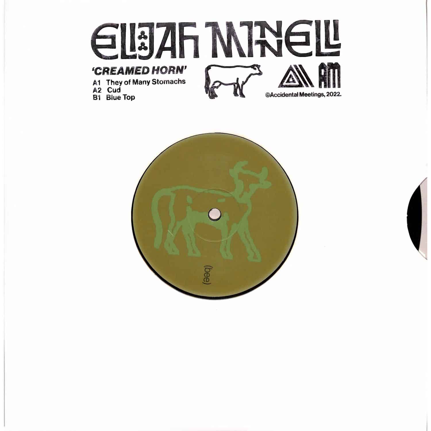 Elijah Minnelli - CREAMED HORN 