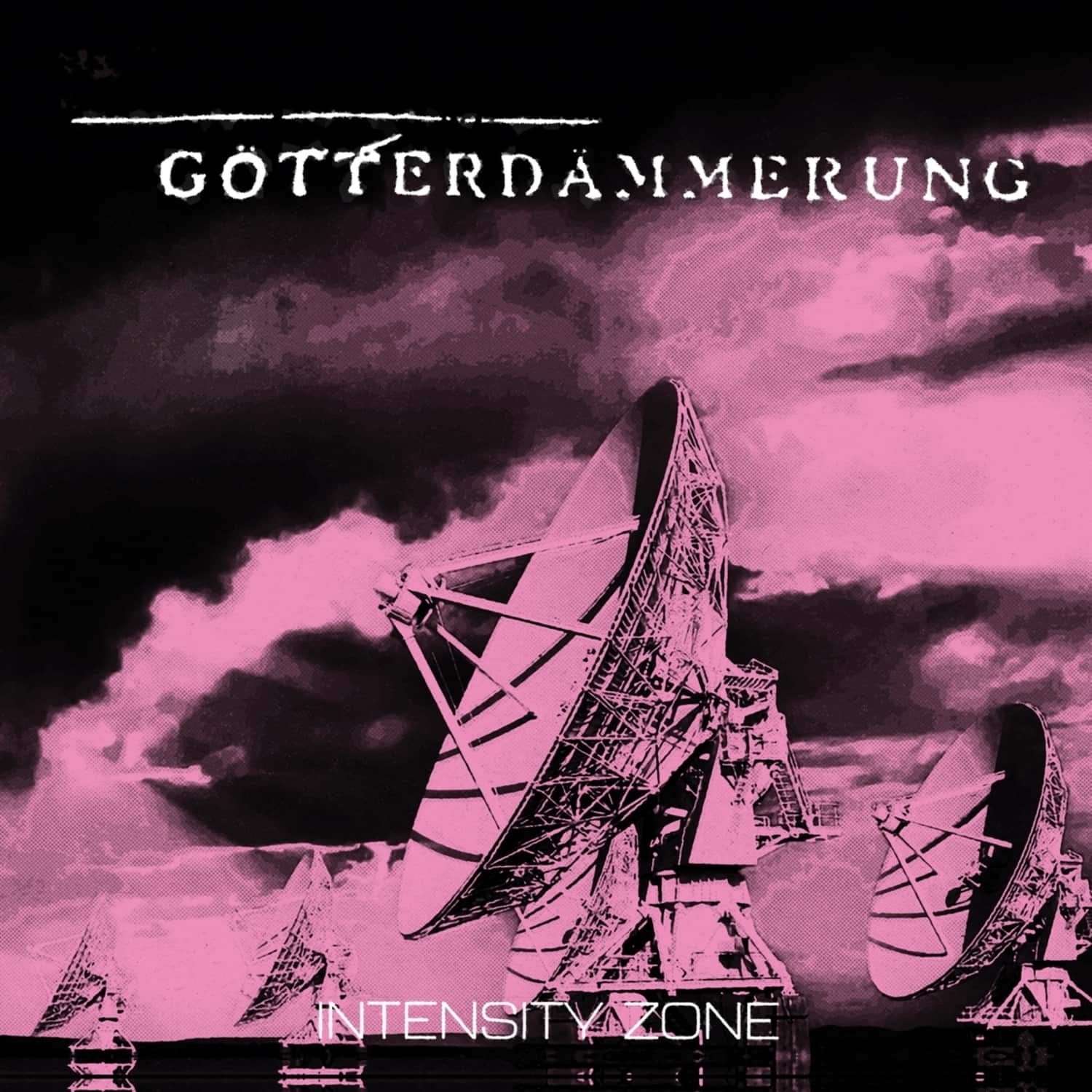 Gtterdmmerung - INTENSITY ZONE 