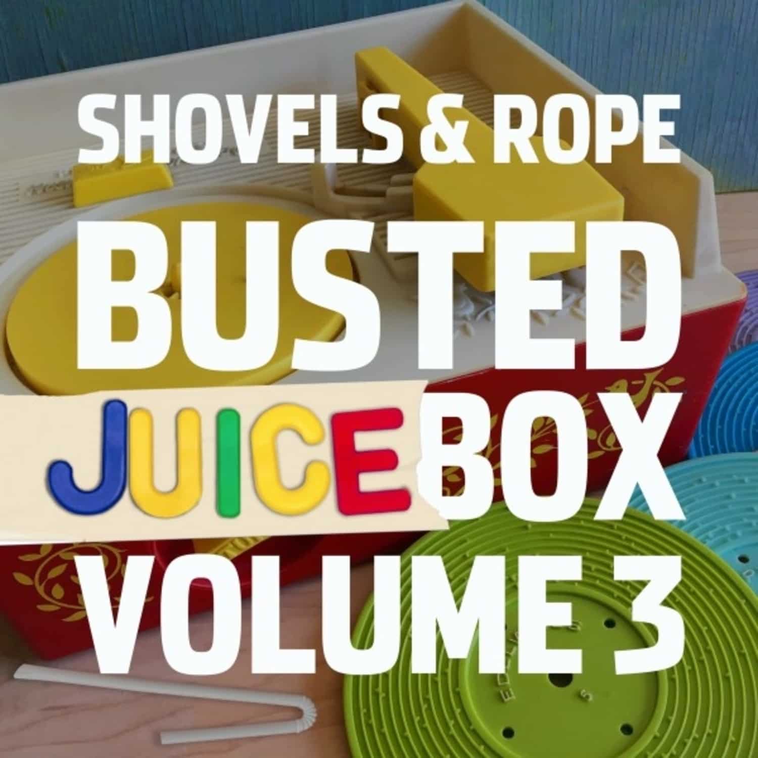 Shovels & Rope - BUSTED JUICE BOX VOL.3 