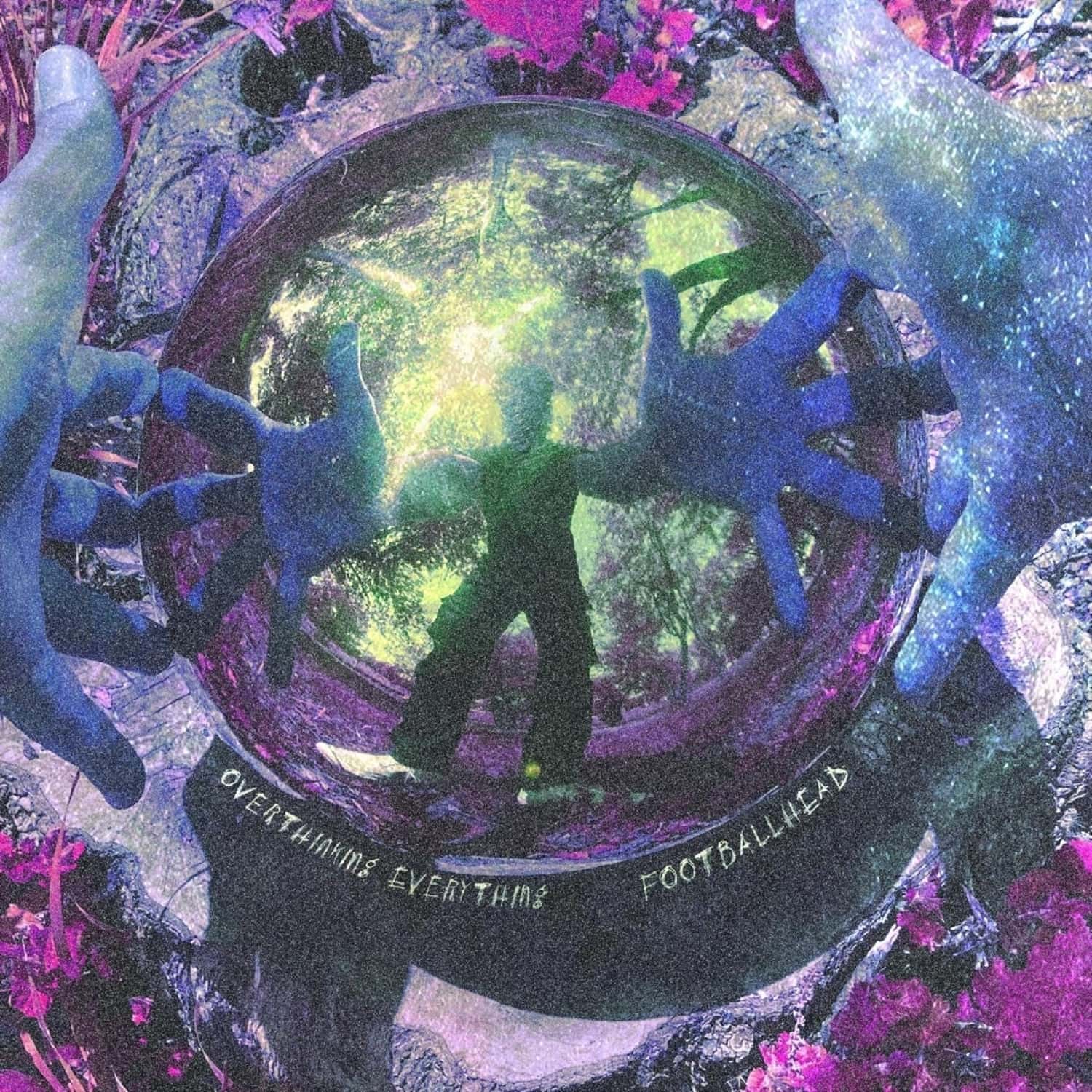 Footballhead - OVERTHINKING EVERYTHING 