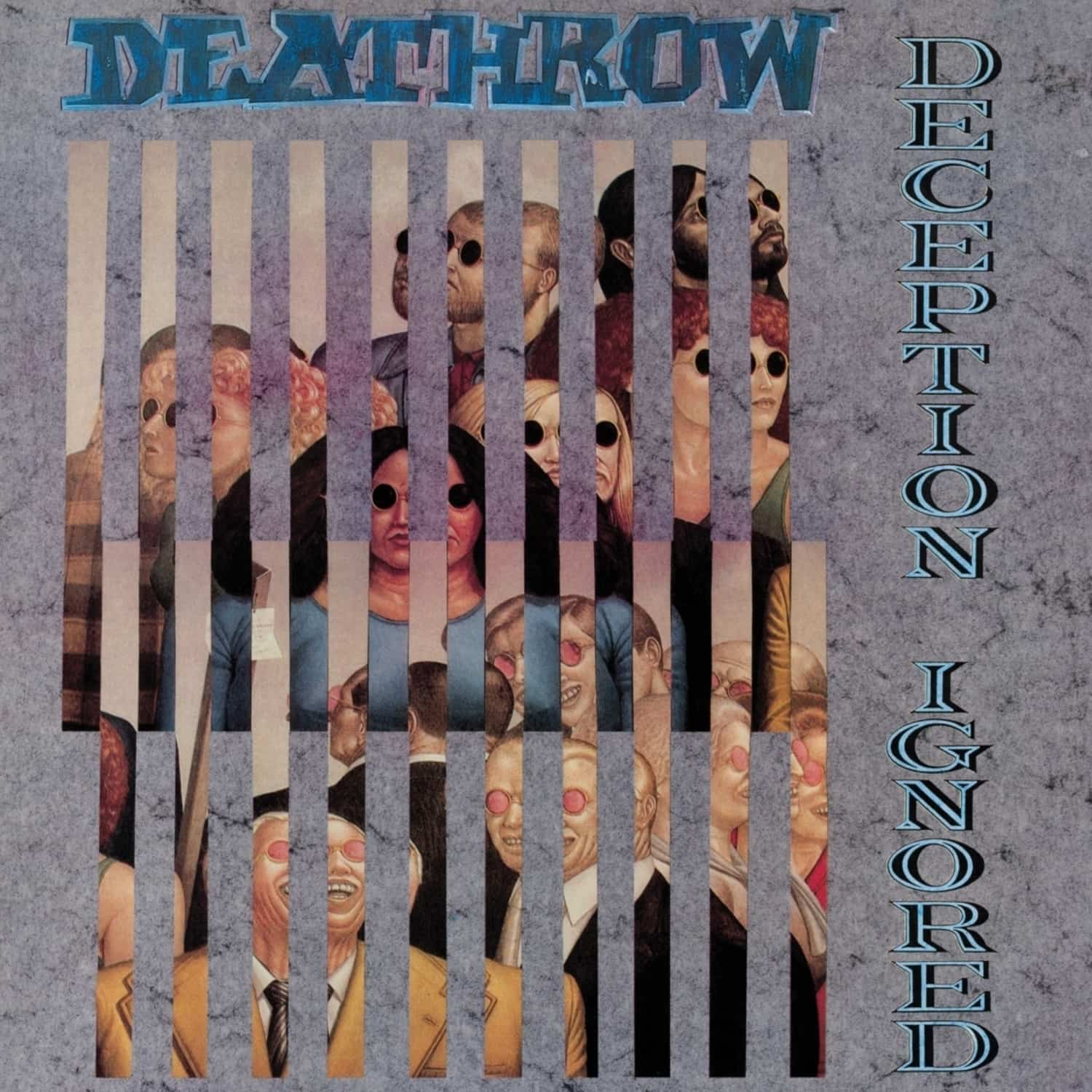 Deathrow - DECEPTION IGNORED 