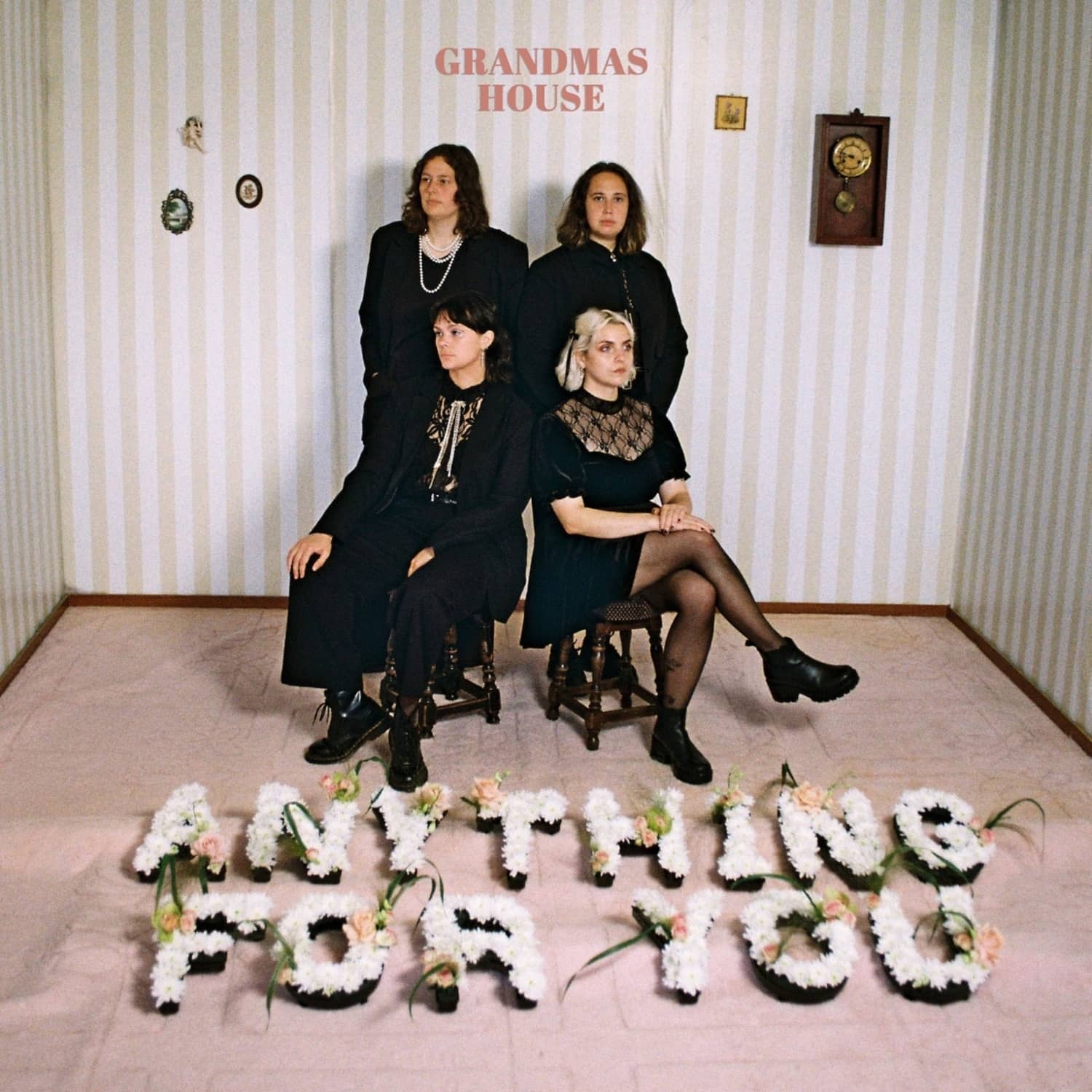 Grandmas House - ANYTHING FOR YOU