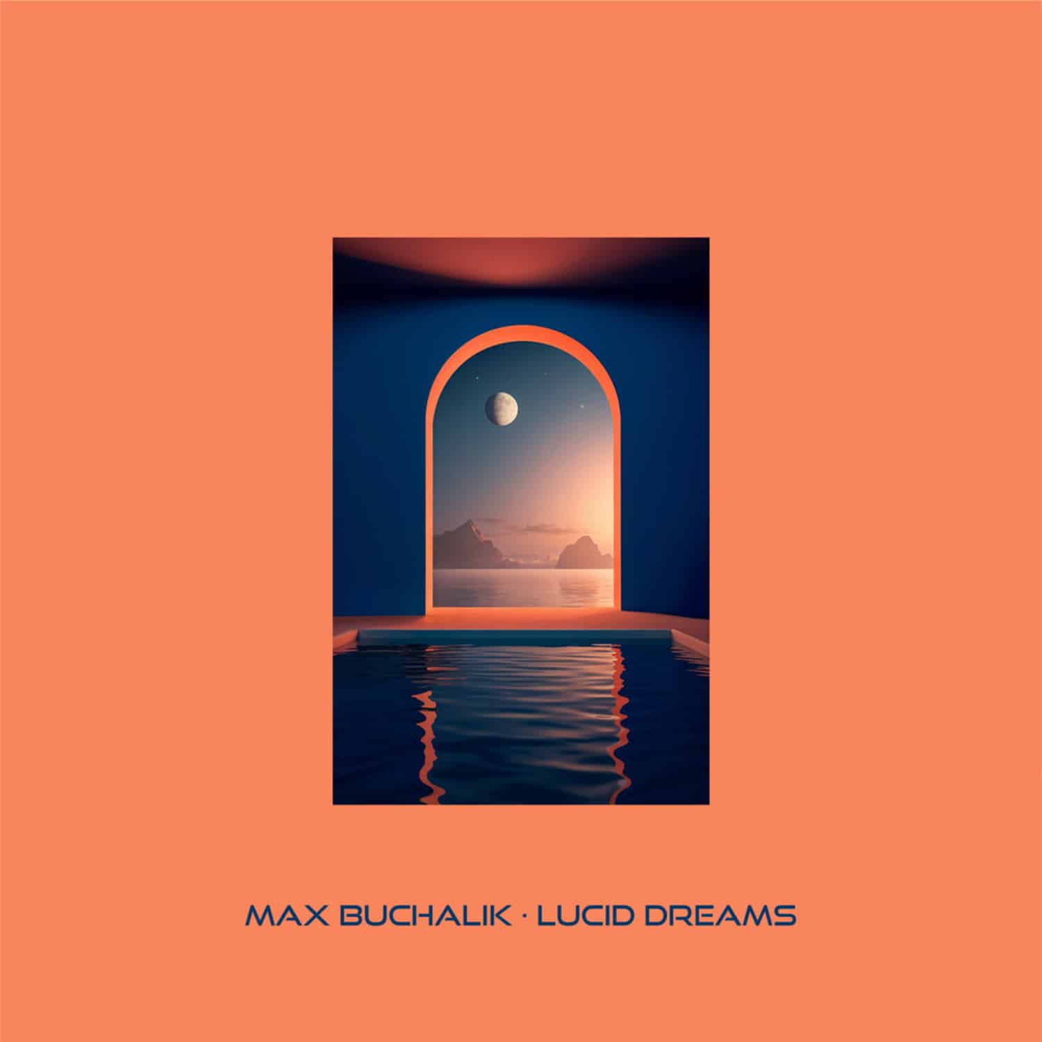 Max Buchalik - LUCID DREAMS EP