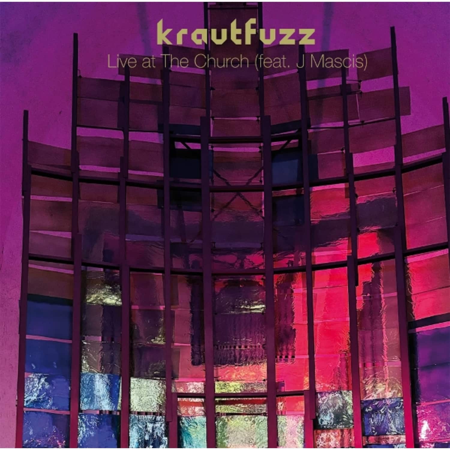 Krautfuzz / J Mascis - LIVE AT THE CHURCH 