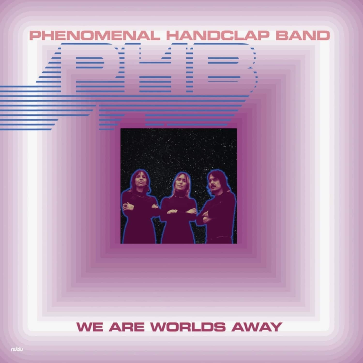 Phenomenal Handclap Band - WE ARE WORLDS AWAY 