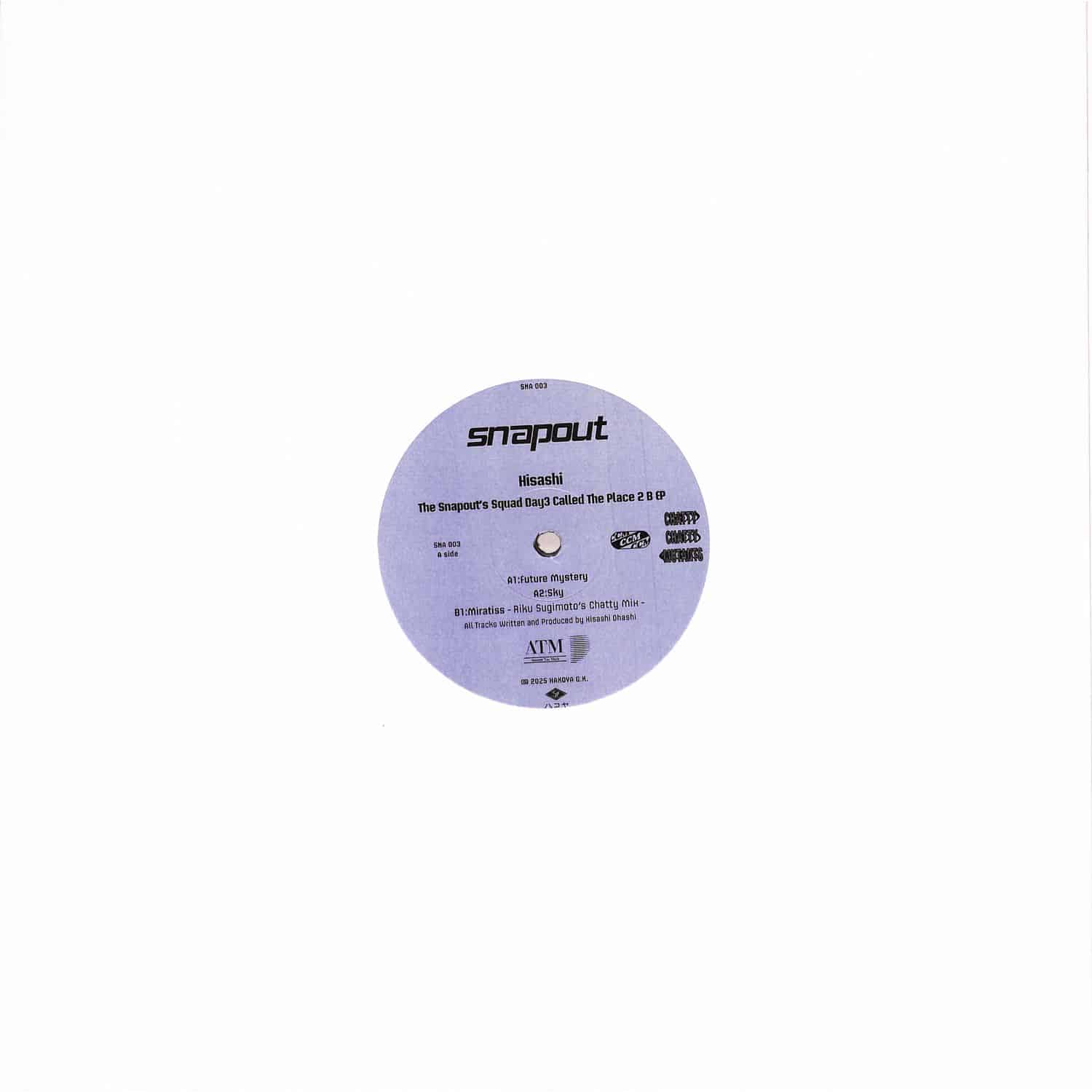 Hisashi - THE SNAPOUTS SQUAD DAY3 CALLED THE PLACE 2 B