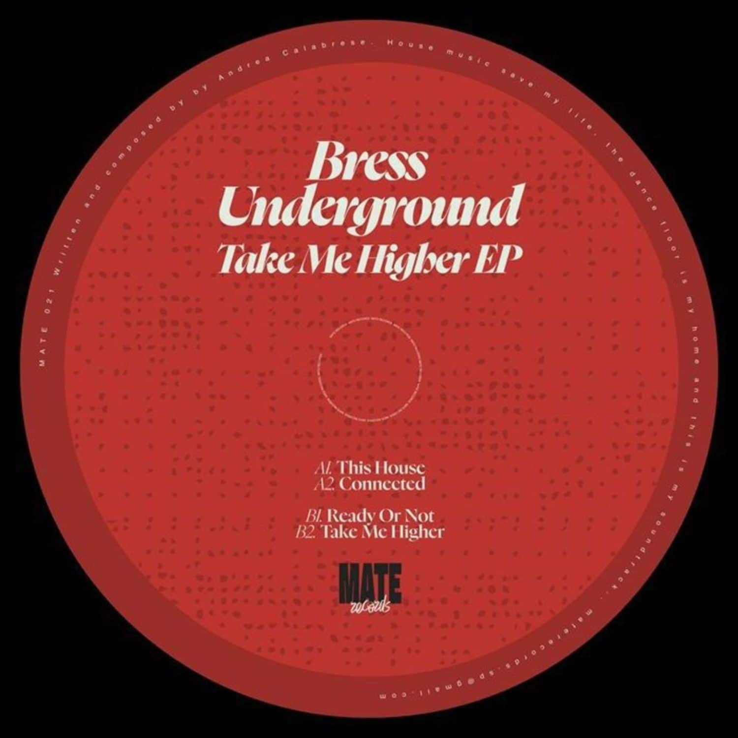 Bress Underground - TAKE ME HIGHER EP