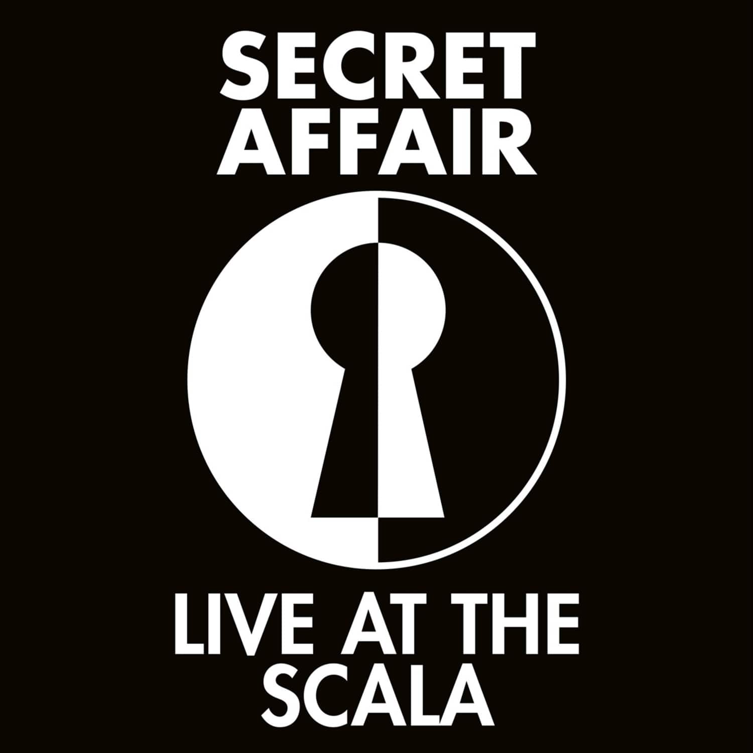 Secret Affair - LIVE AT THE SCALA 
