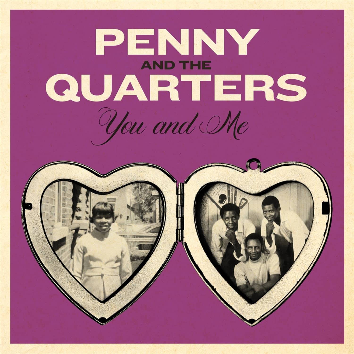Penny & The Quarters - YOU AND ME / YOU ARE GIVING ME SOME OTHER LOVE