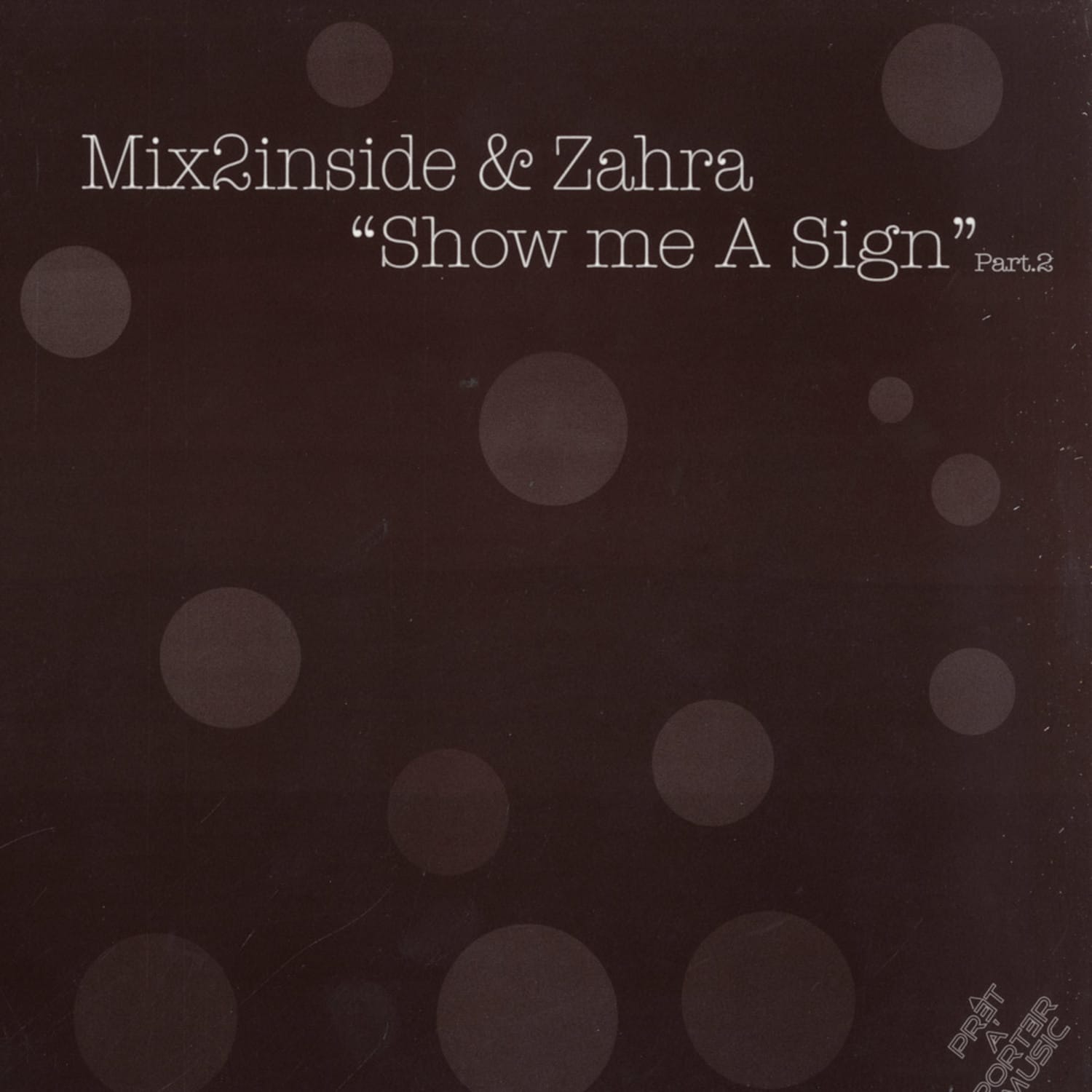 Mix2inside & Zahra - SHOW ME A SIGN PT. 2