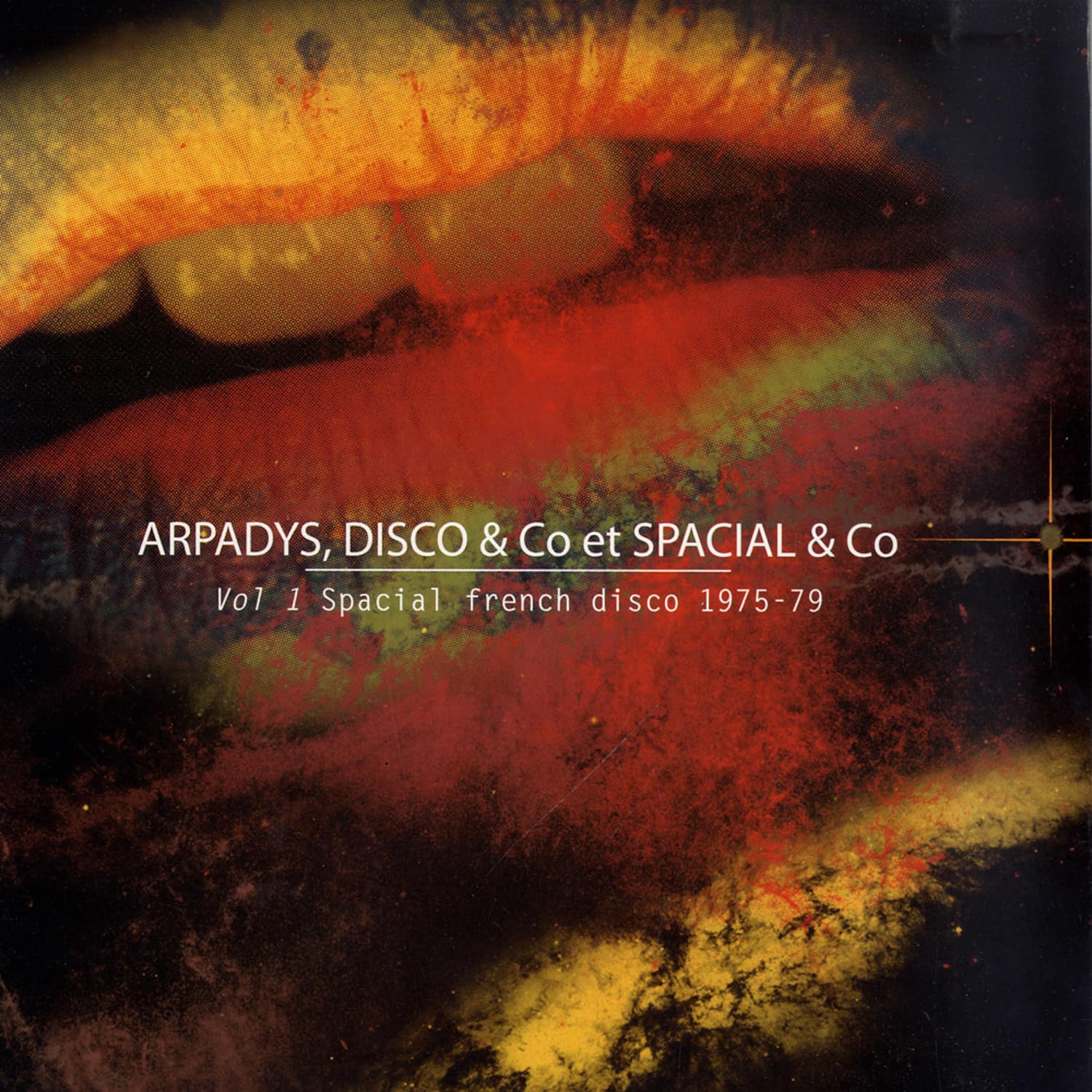 Arpadys, Disco & Co - VOL 1 SPECIAL FRENCH DISCO 1975 - 79