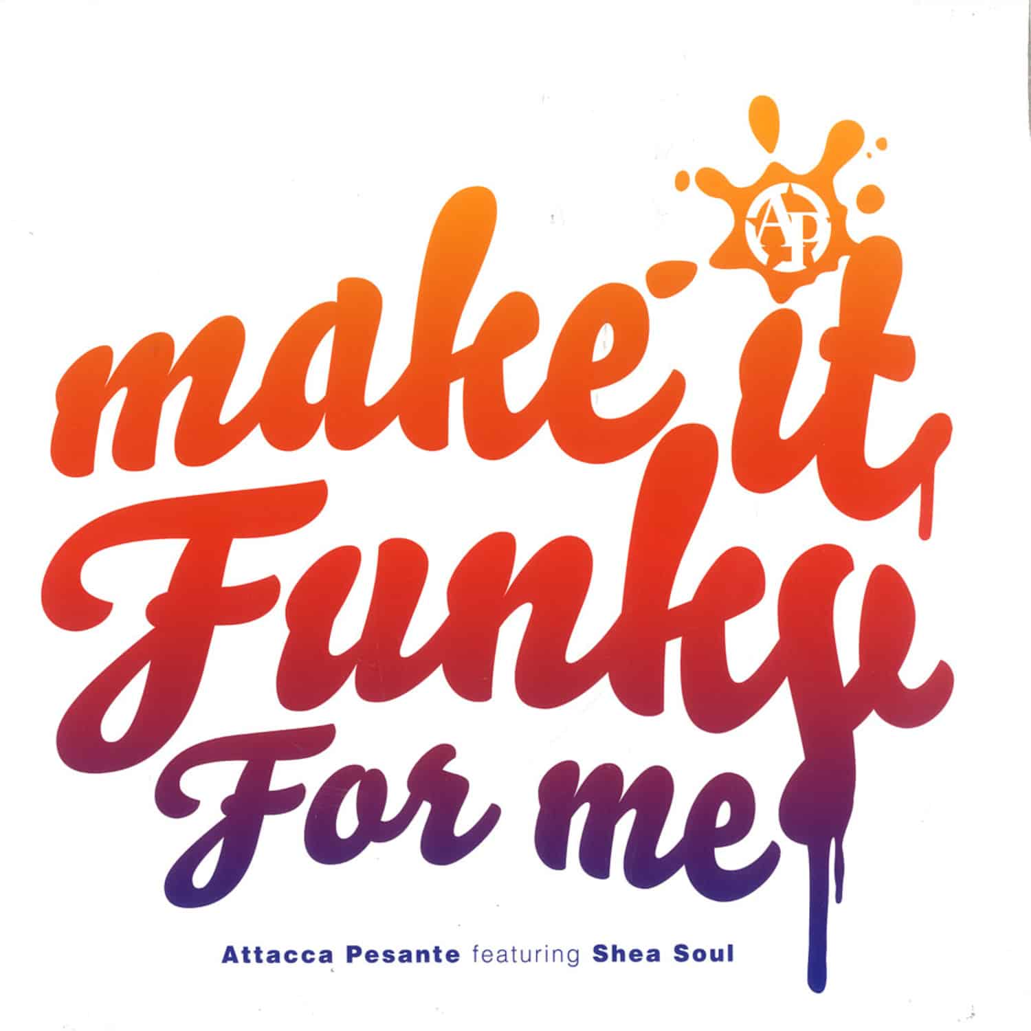Attacca Pessante - MAKE IT FUNKY 