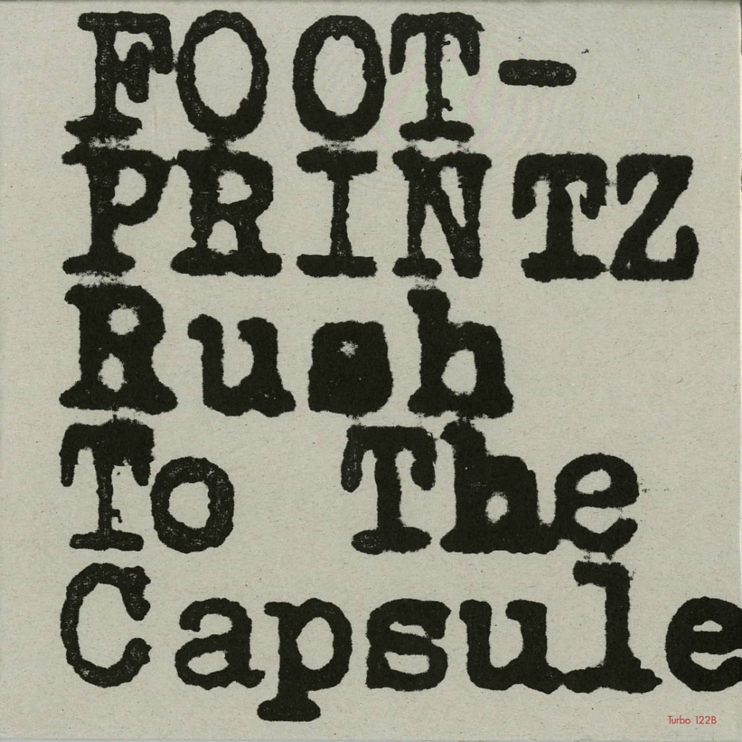 Footprintz - RUSH TO THE CAPSULE