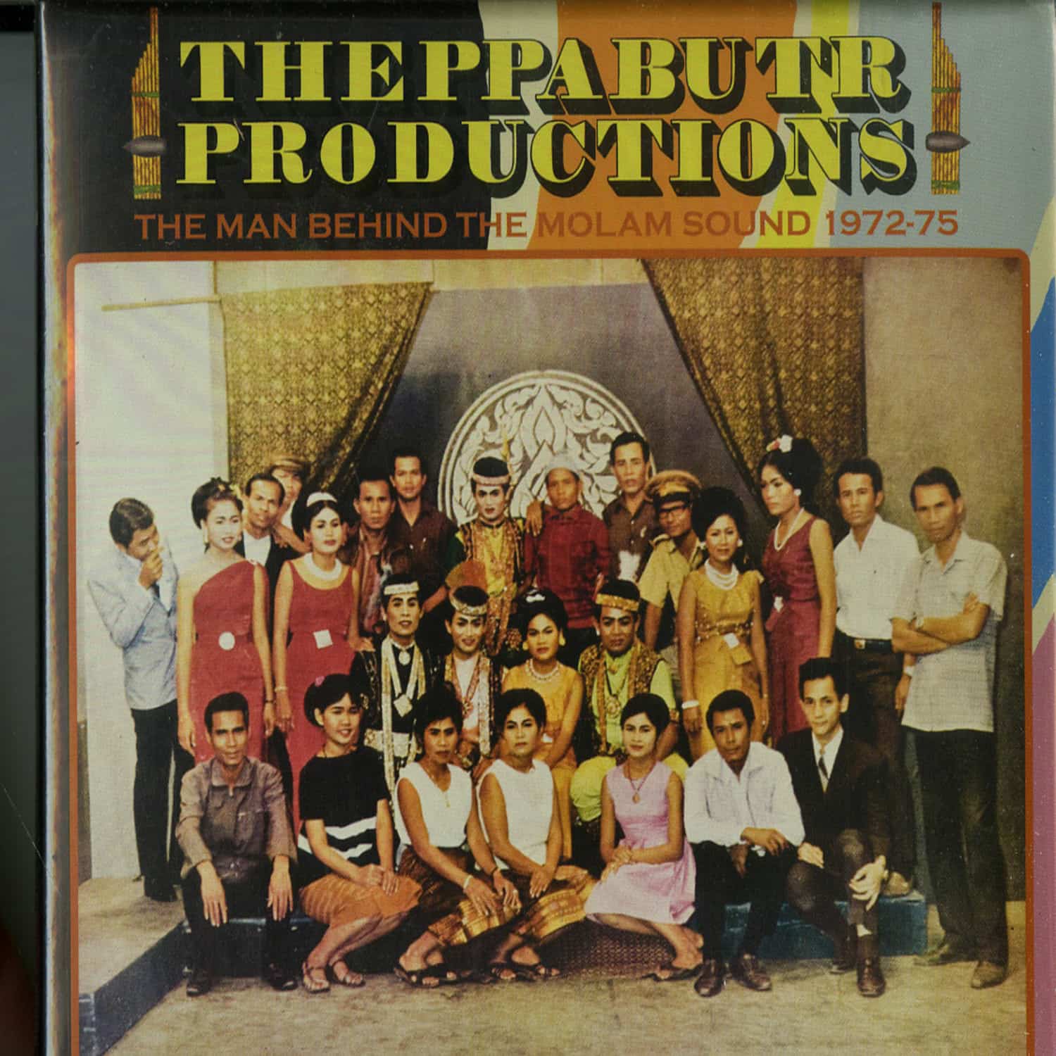 Theppabutr Prod. - THE MAN BEHIND THE MOLAM SOUND 1972 -75 