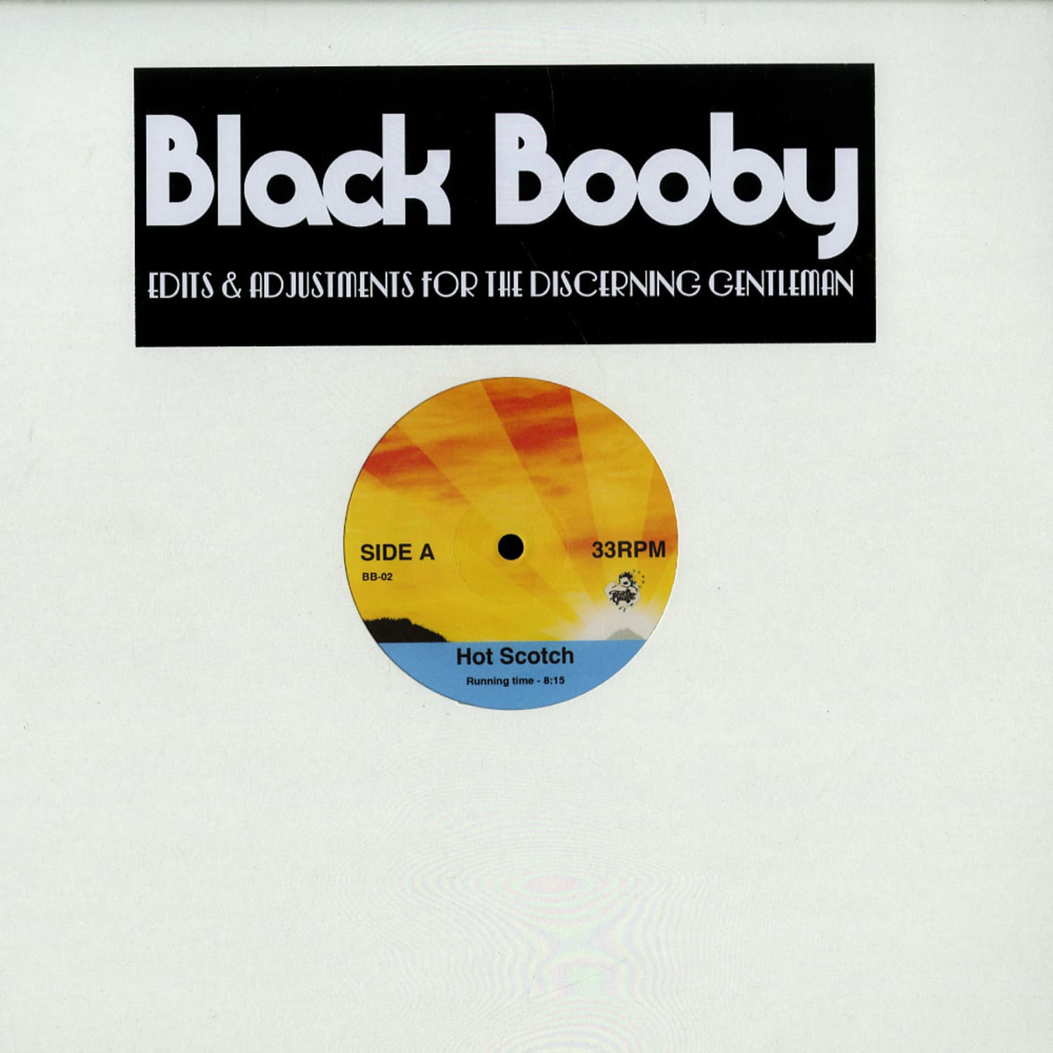 Black Booby - HOT SCOTCH / FILL MY CUP