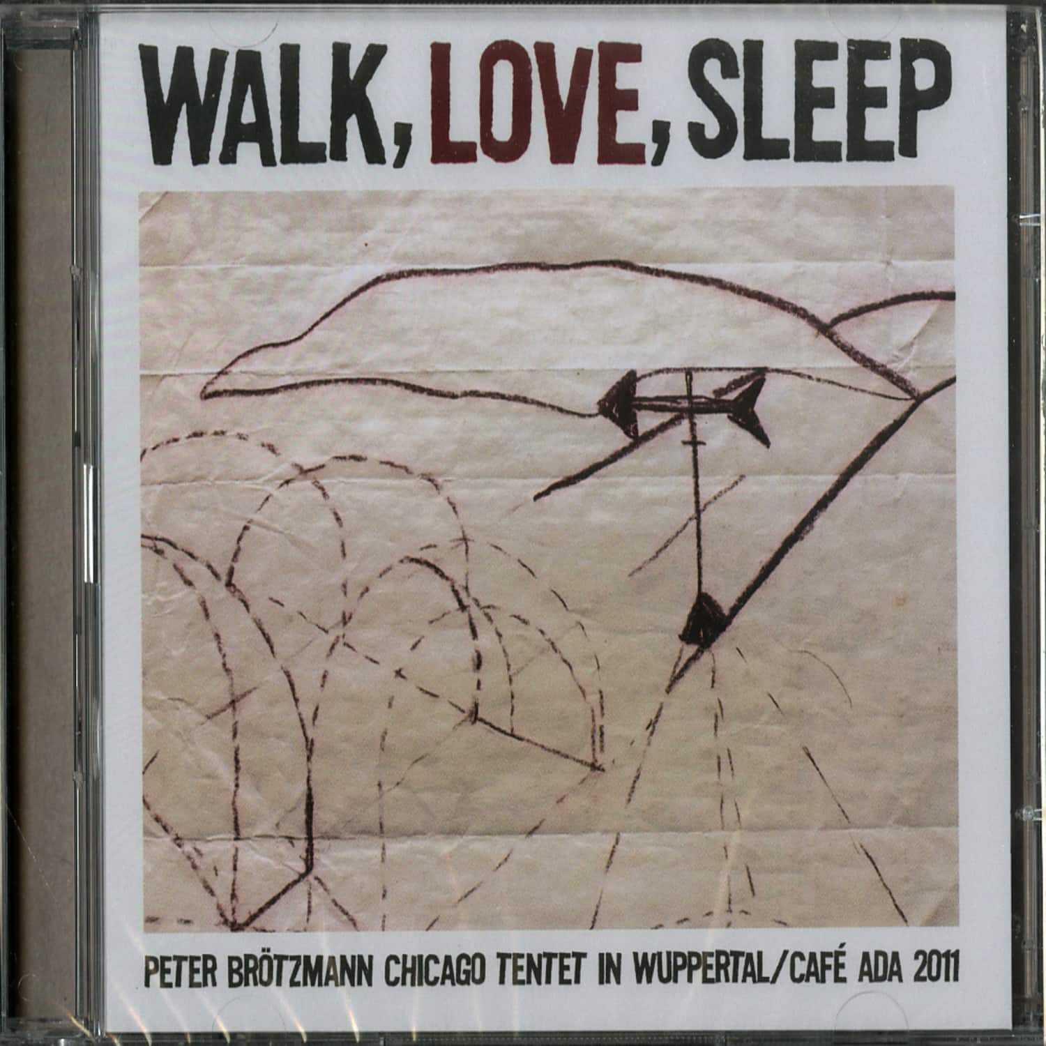 Peter Broetzmann Chicago Tentet - WALK, LOVE, SLEEP 