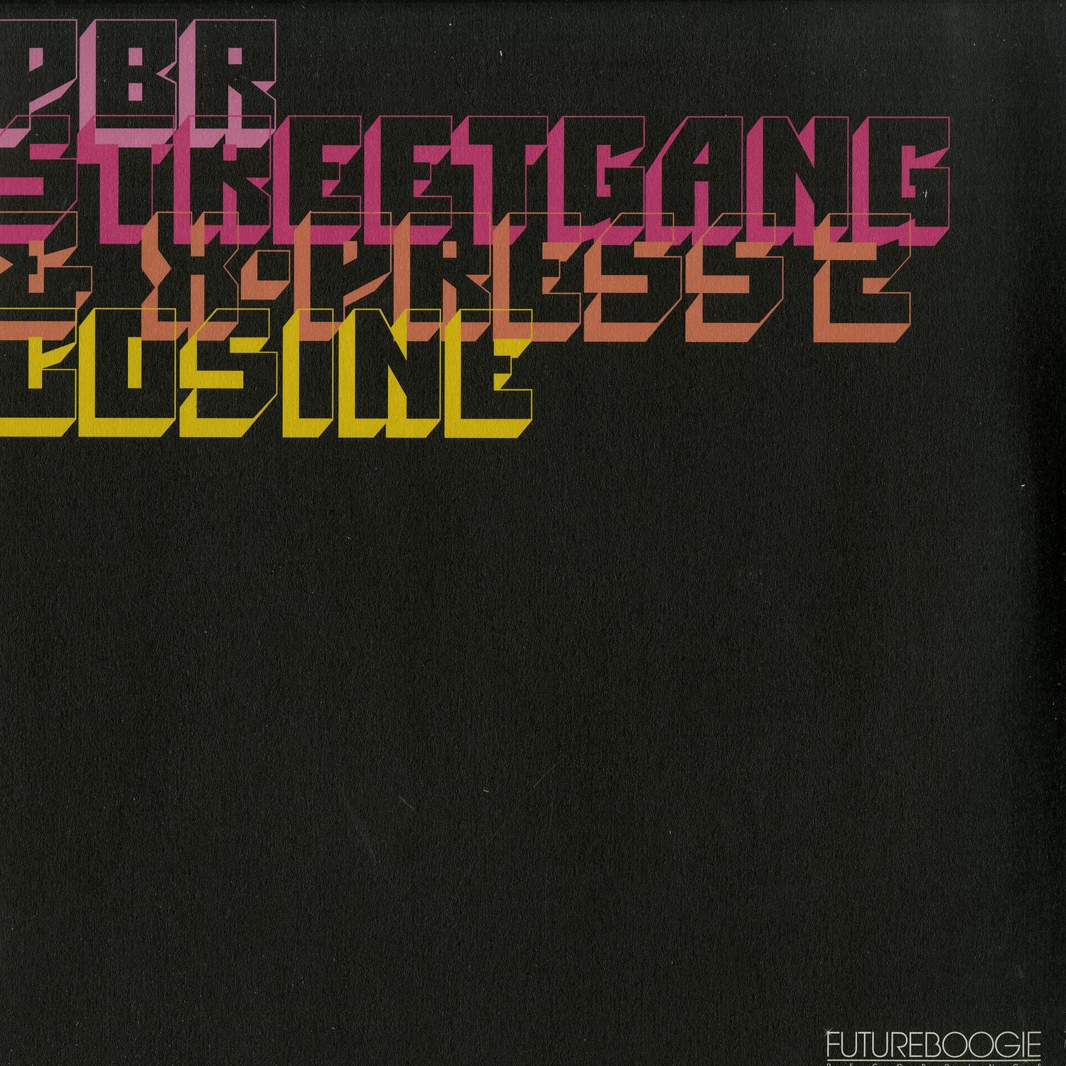 PBR Streetgang & X-Press 2 - COSINE