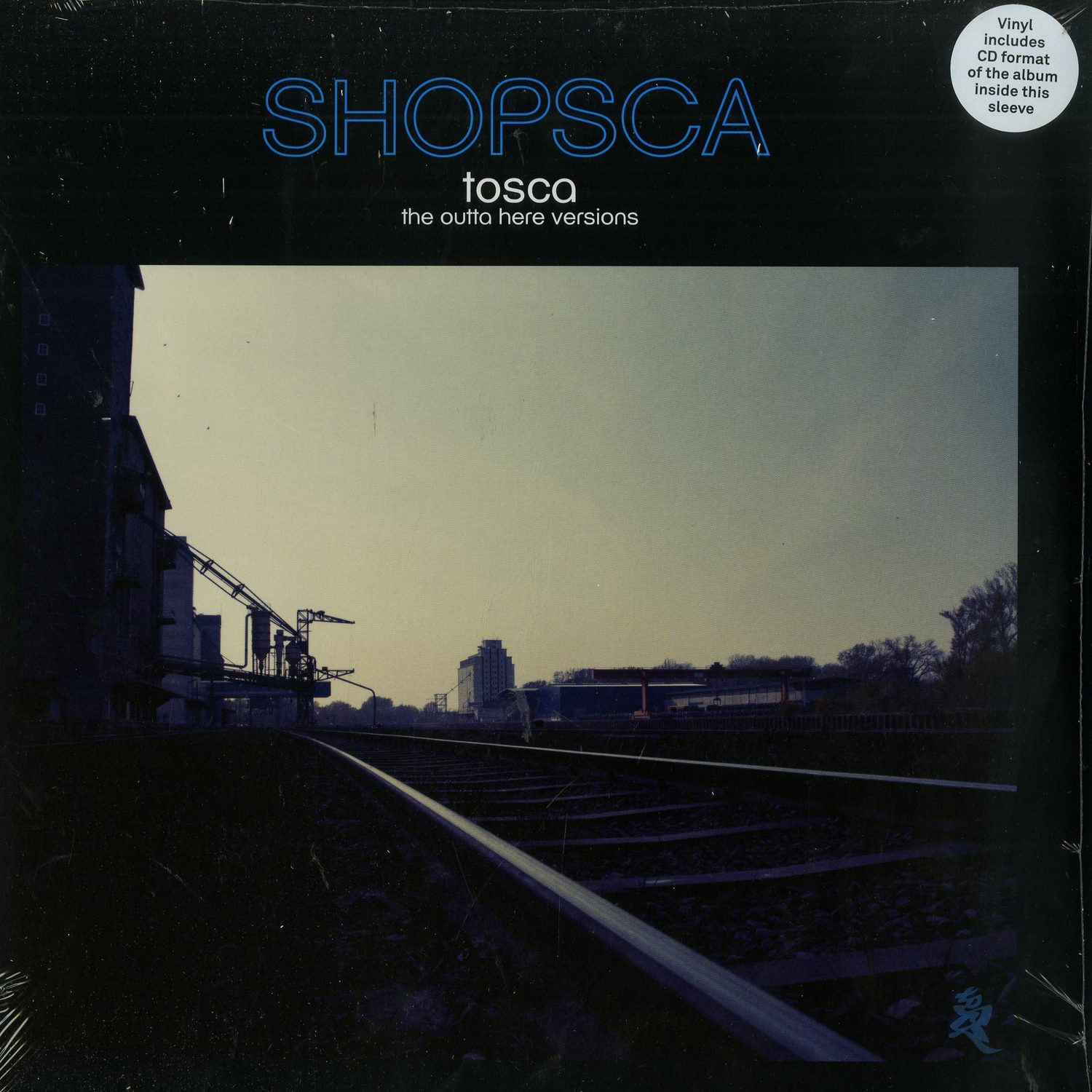 Tosca - SHOPSCA - THE OUTTA HERE VERSIONS 