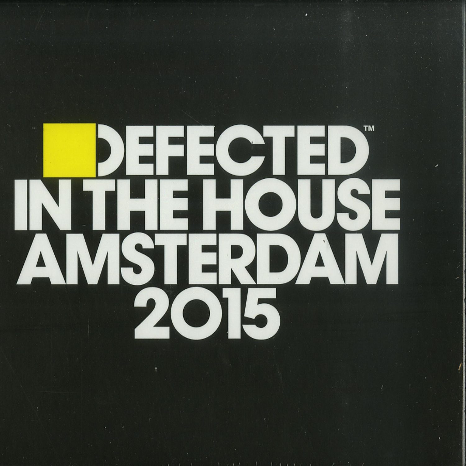 Various Artists - DEFECTED IN THE HOUSE - AMSTERDAM 2015 