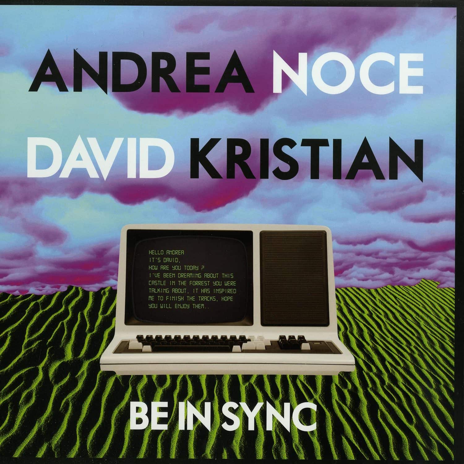 Andrea Noce & David Kristian - BE IN SYNC