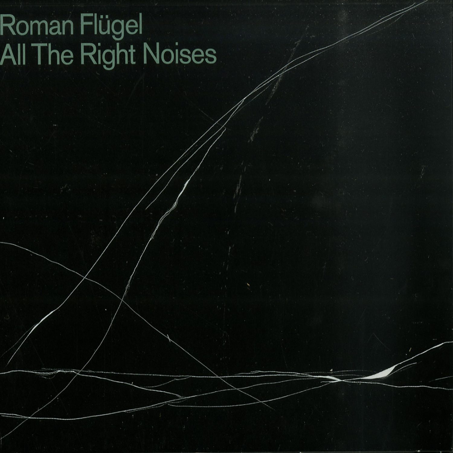 Roman Fluegel - ALL THE RIGHT NOISES