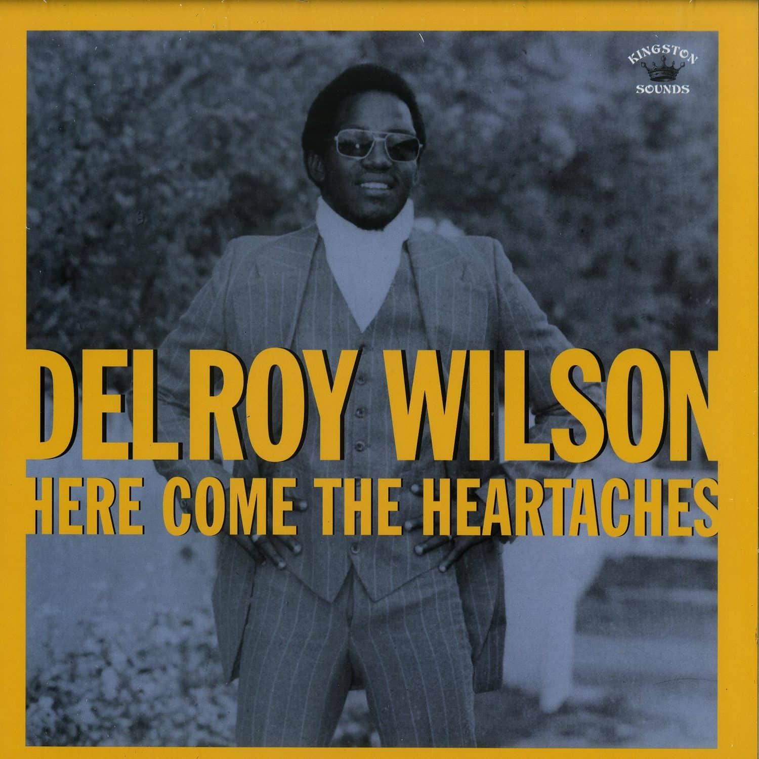Delroy Wilson - HERE COME THE HEARTACHES 