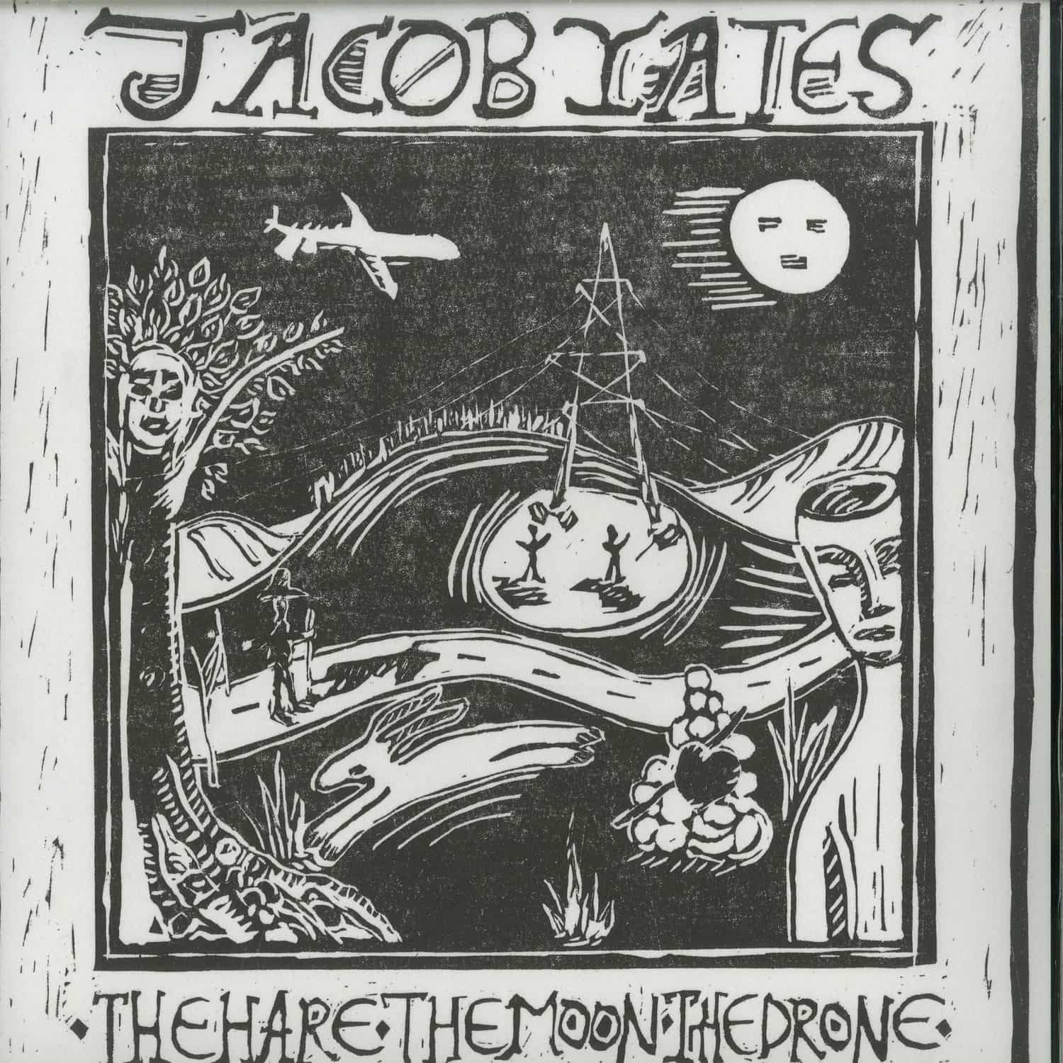 Jacob Yates - THE HARE. THE MOON. THE DRONE. 
