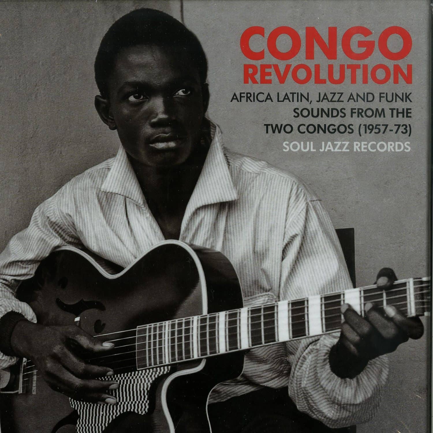 Congo Revolution - AFRO-LATIN, JAZZ AND FUNK EVOLUTIONARY AND REVOLUTIONARY SOUNDS FROM THE TWO CONGOS 