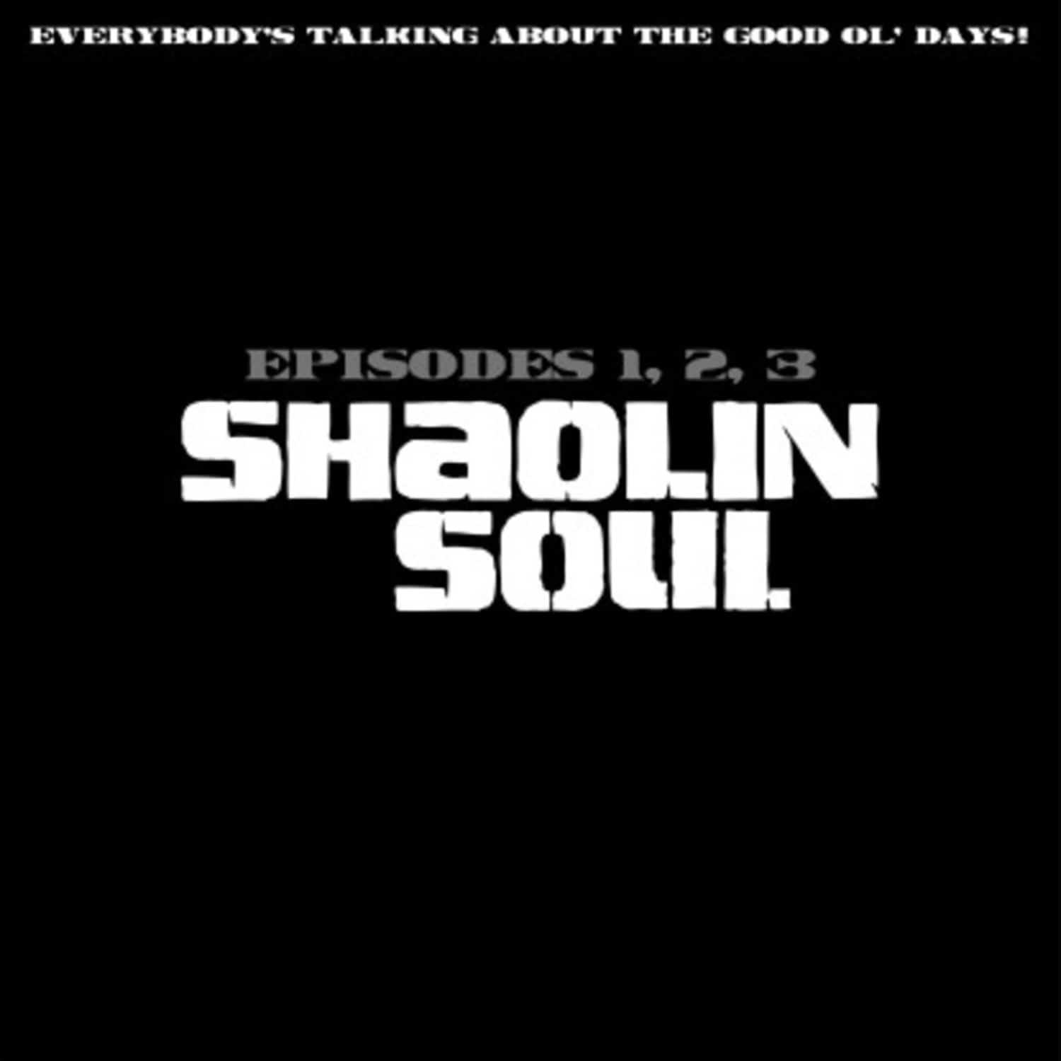 Variosu Artists - SHAOLIN SOUL EPISODES 1, 2, 3 