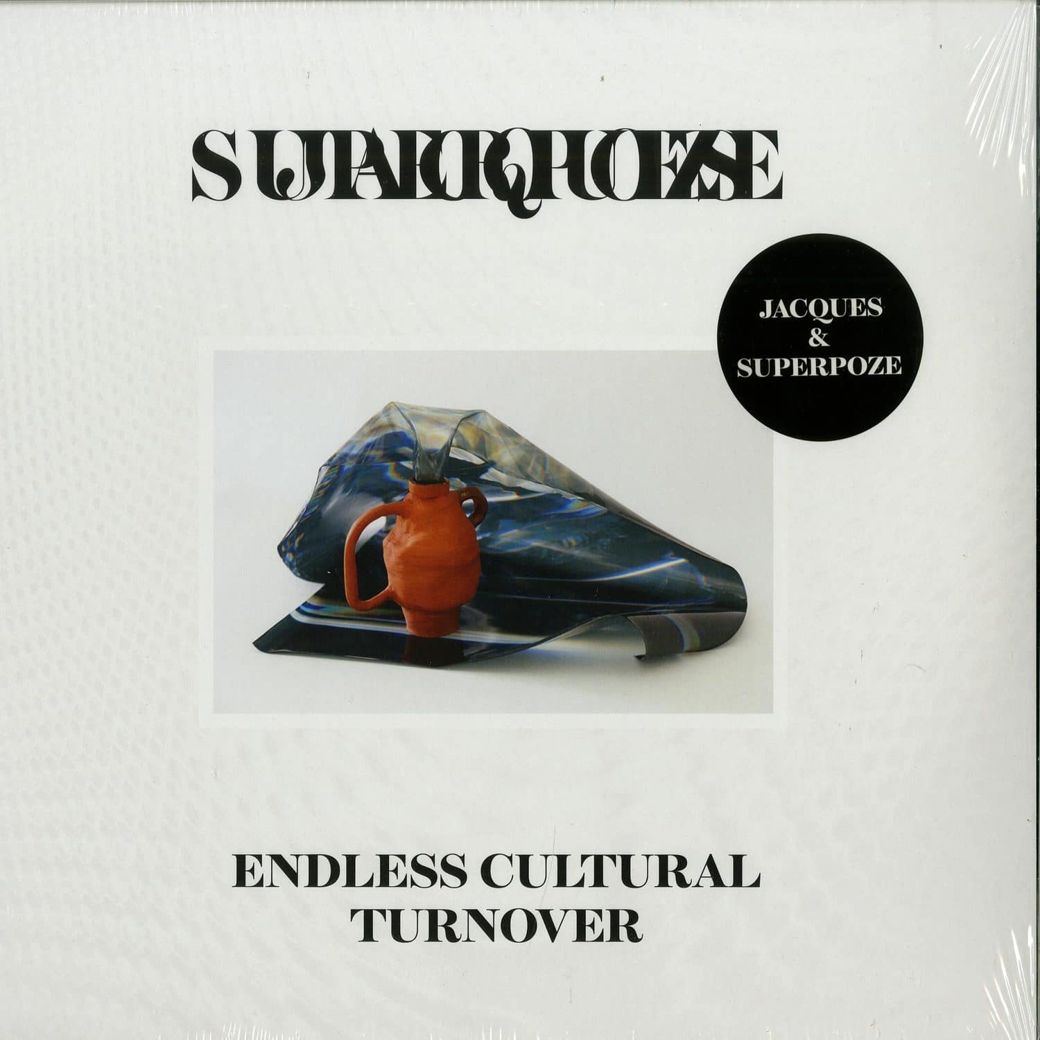 Jacques X Superpoze - ENDLESS CULTURAL TURNOVER