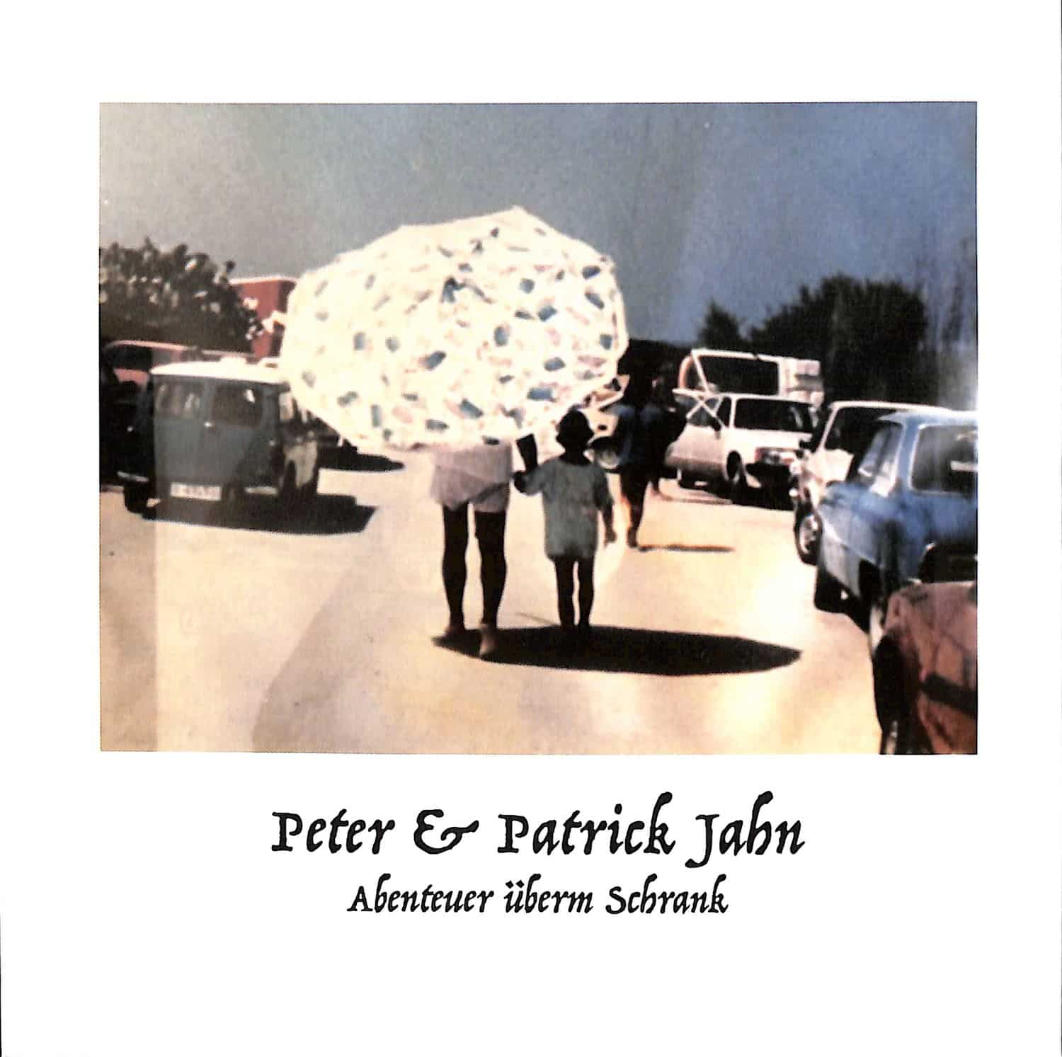 Peter & Patrick Jahn - ABENTEUER UEBERM SCHRANK 