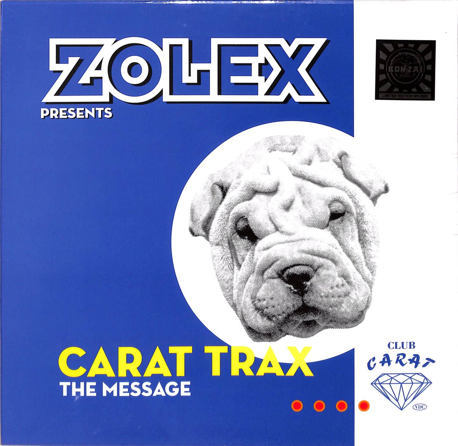Zolex Presents Carat Trax - THE MESSAGE 