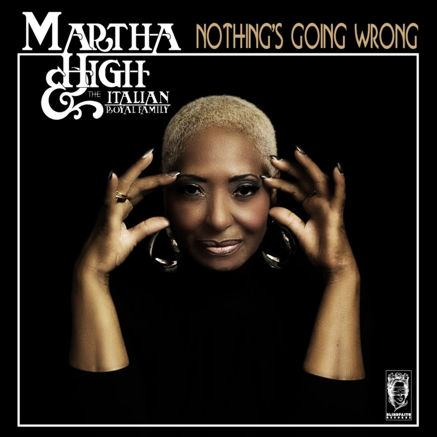 Martha High / The Italian Royal Family - NOTHING S GOING WRONG 