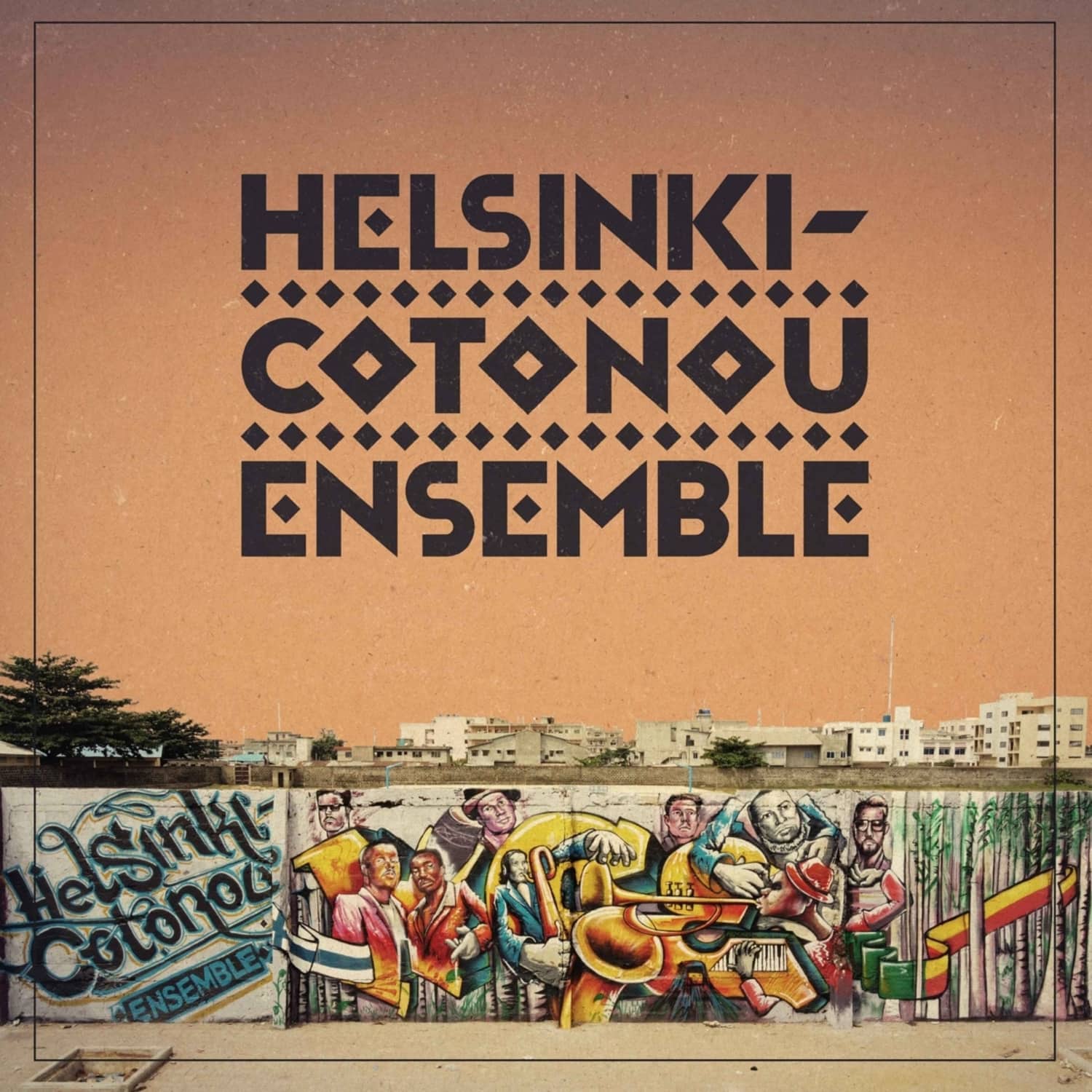 Helsinki Cotonou Ensemble - HELSINKI-COTONOU ENSEMBLE 