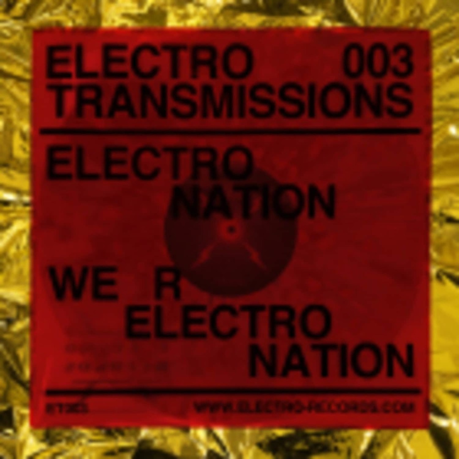 Electro Nation - ELECTRO TRANSMISSIONS 003 WE R ELECTRO NATION EP 