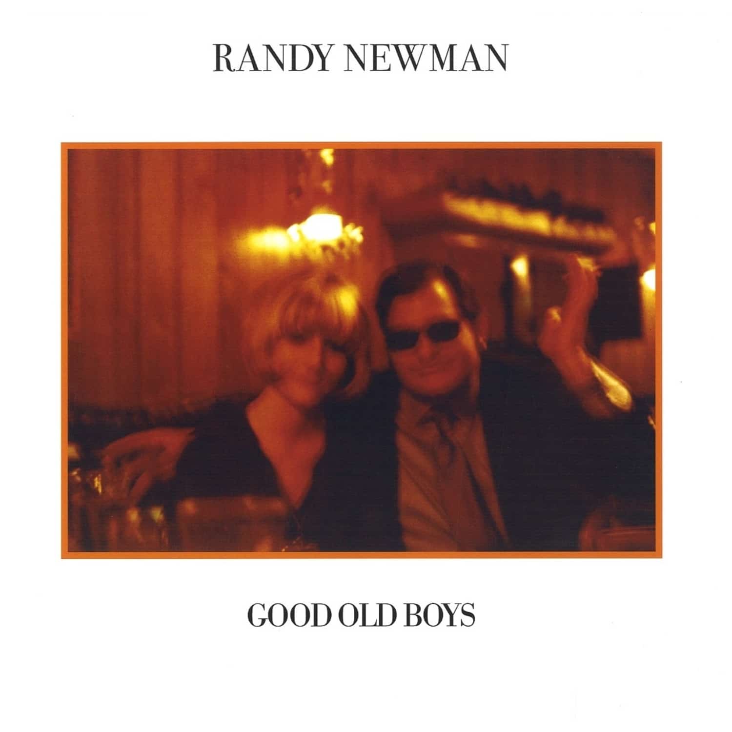 Randy Newman - GOOD OLD BOYS 