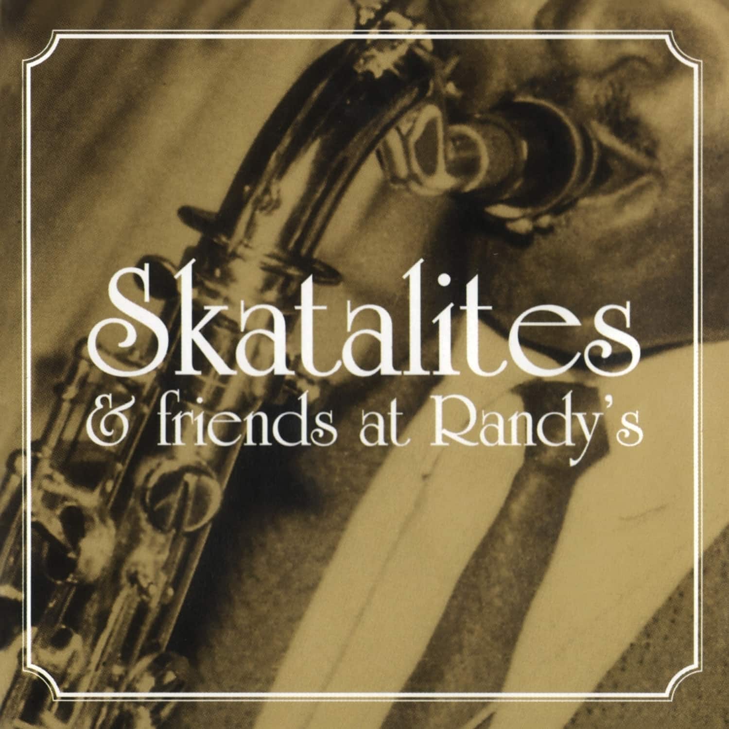 Skatalites - SKATALITES & FRIENDS AT RANDY S 